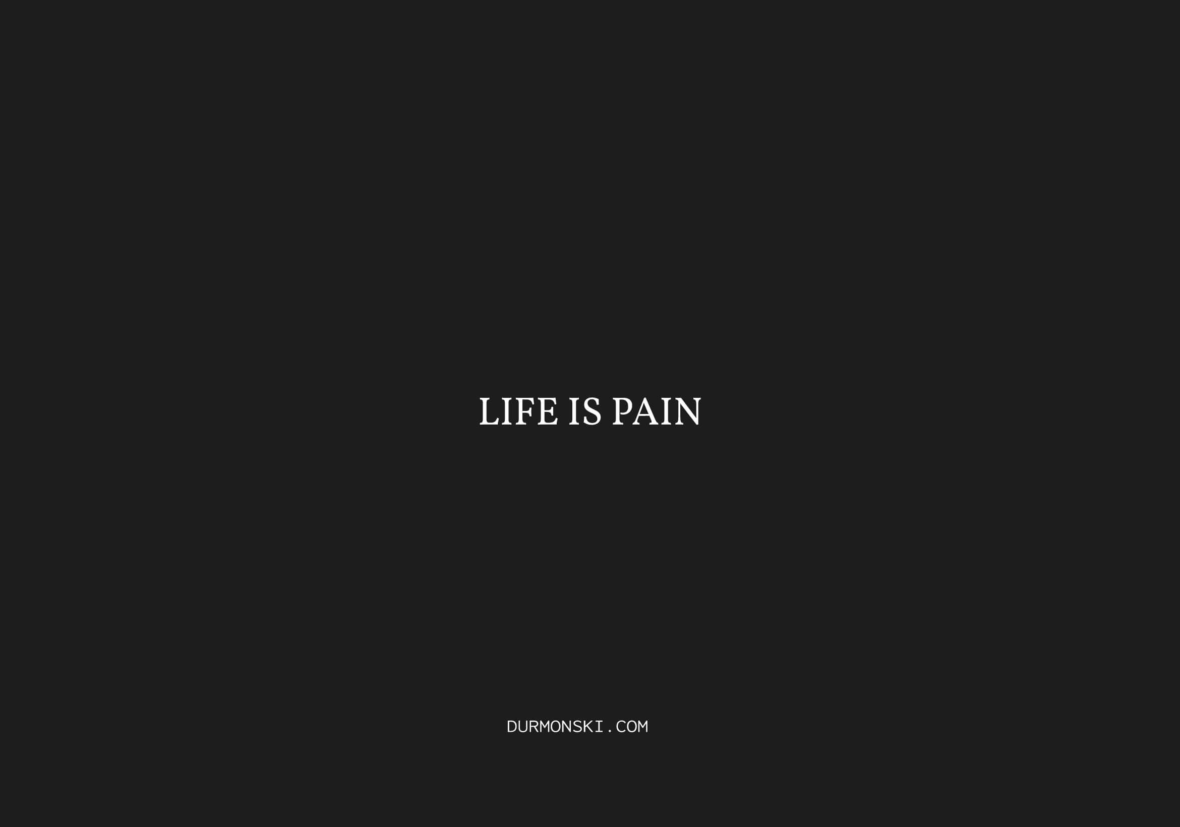 2340x1640 Life Is Pain