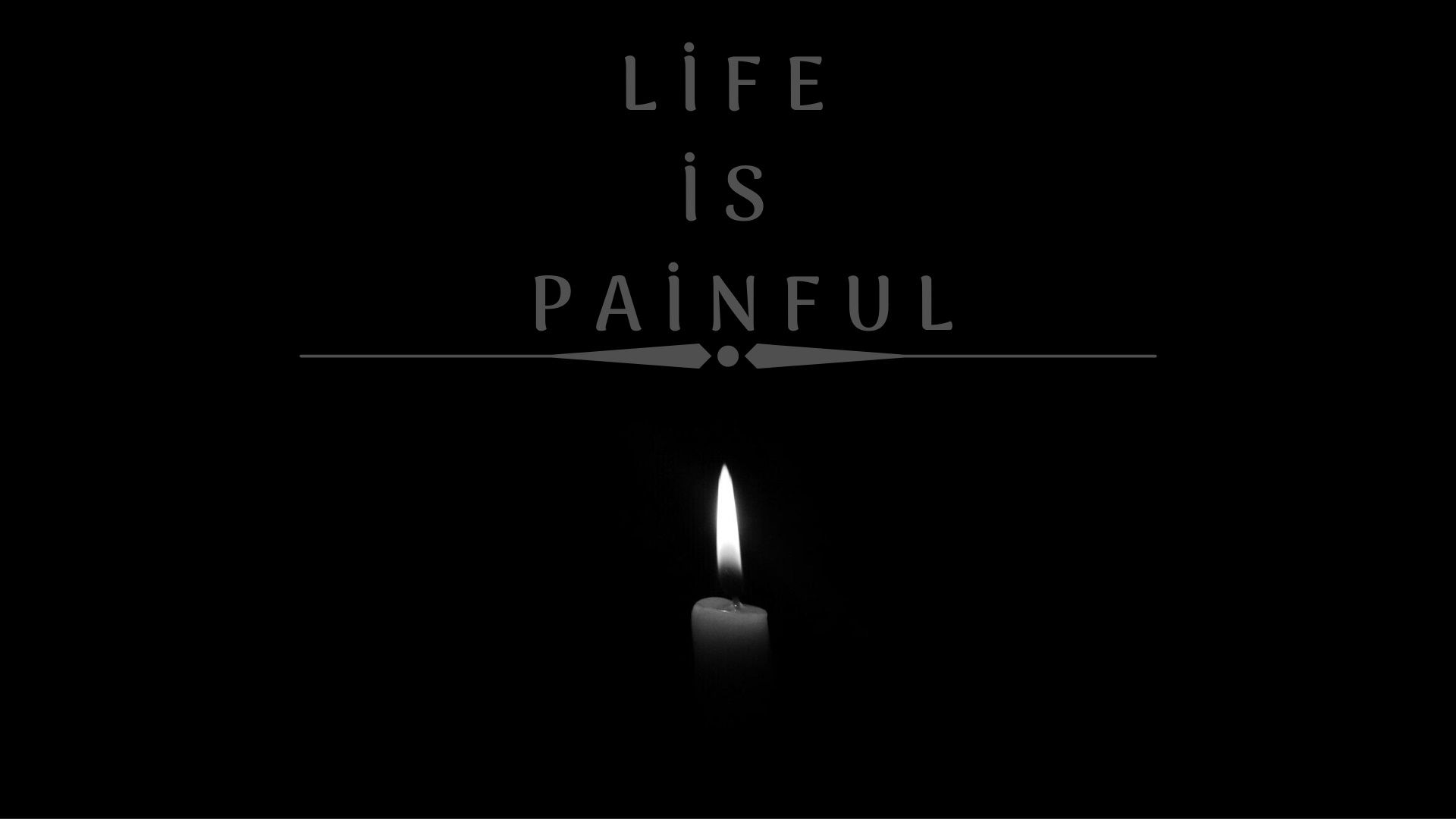 1920x1080 life is painful