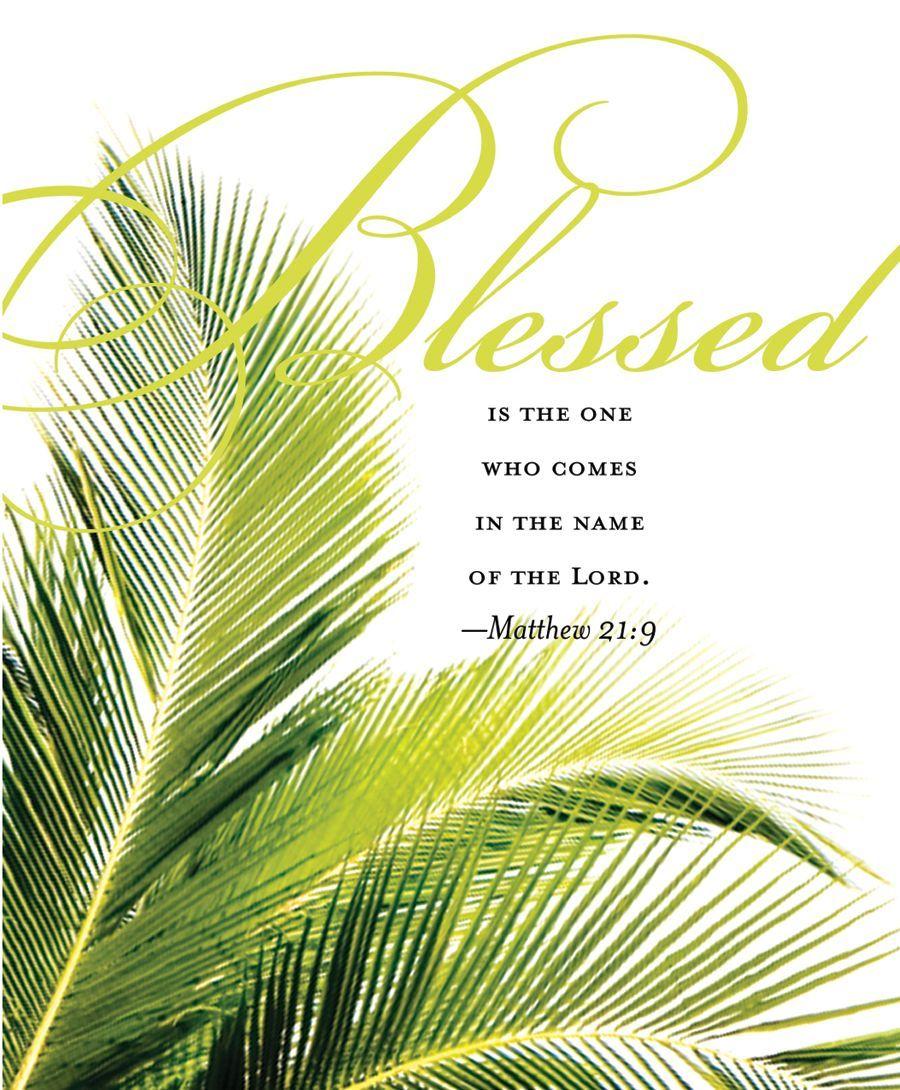 900x1090 Palm Sunday!. Palm sunday quotes, Happy palm sunday, Palm sunday