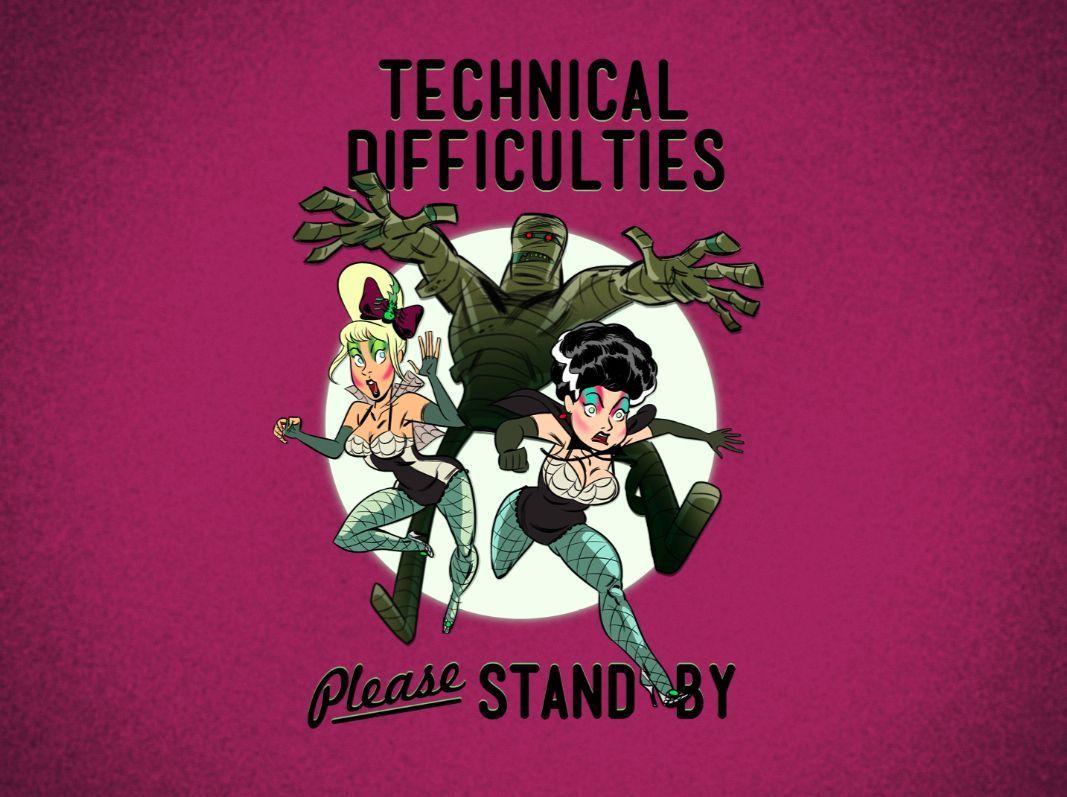 1067x797 We Are Experiencing Technical Difficulties. .. “