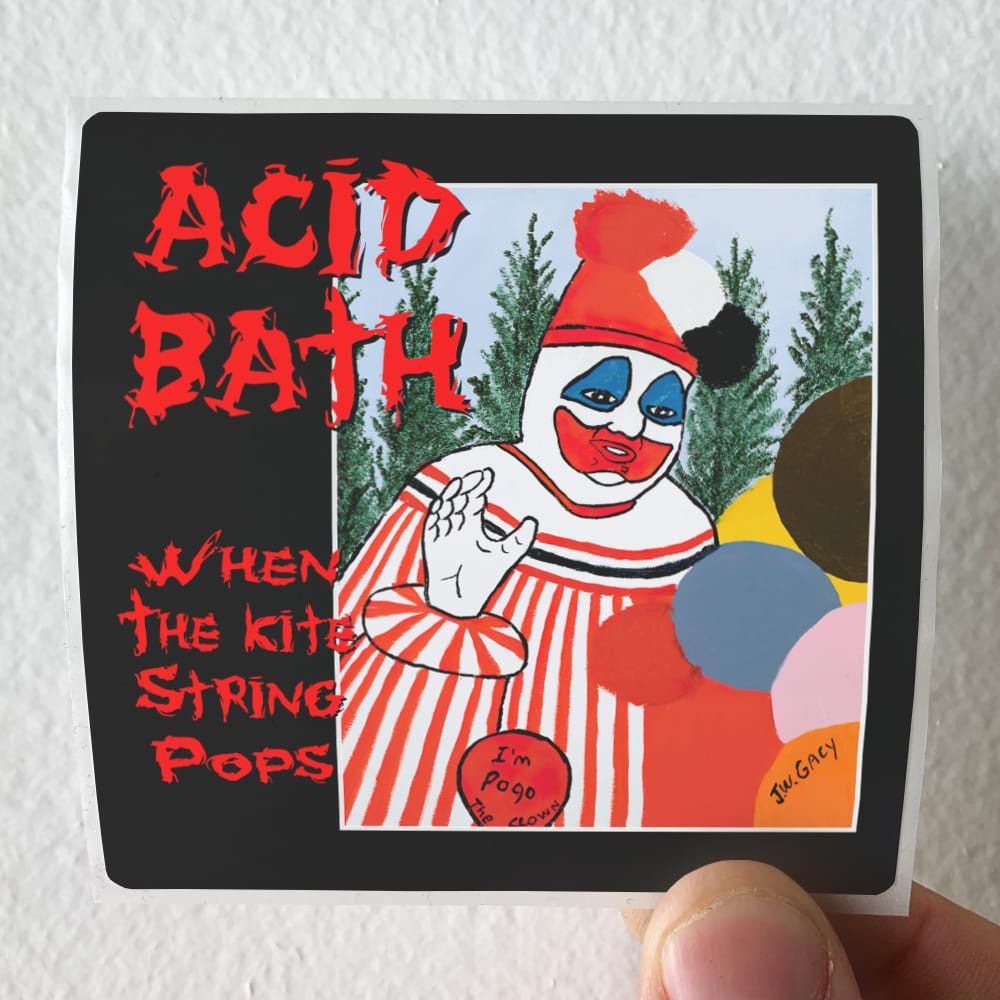 1000x1000 Acid Bath When The Kite String Pops Album Cover Sticker