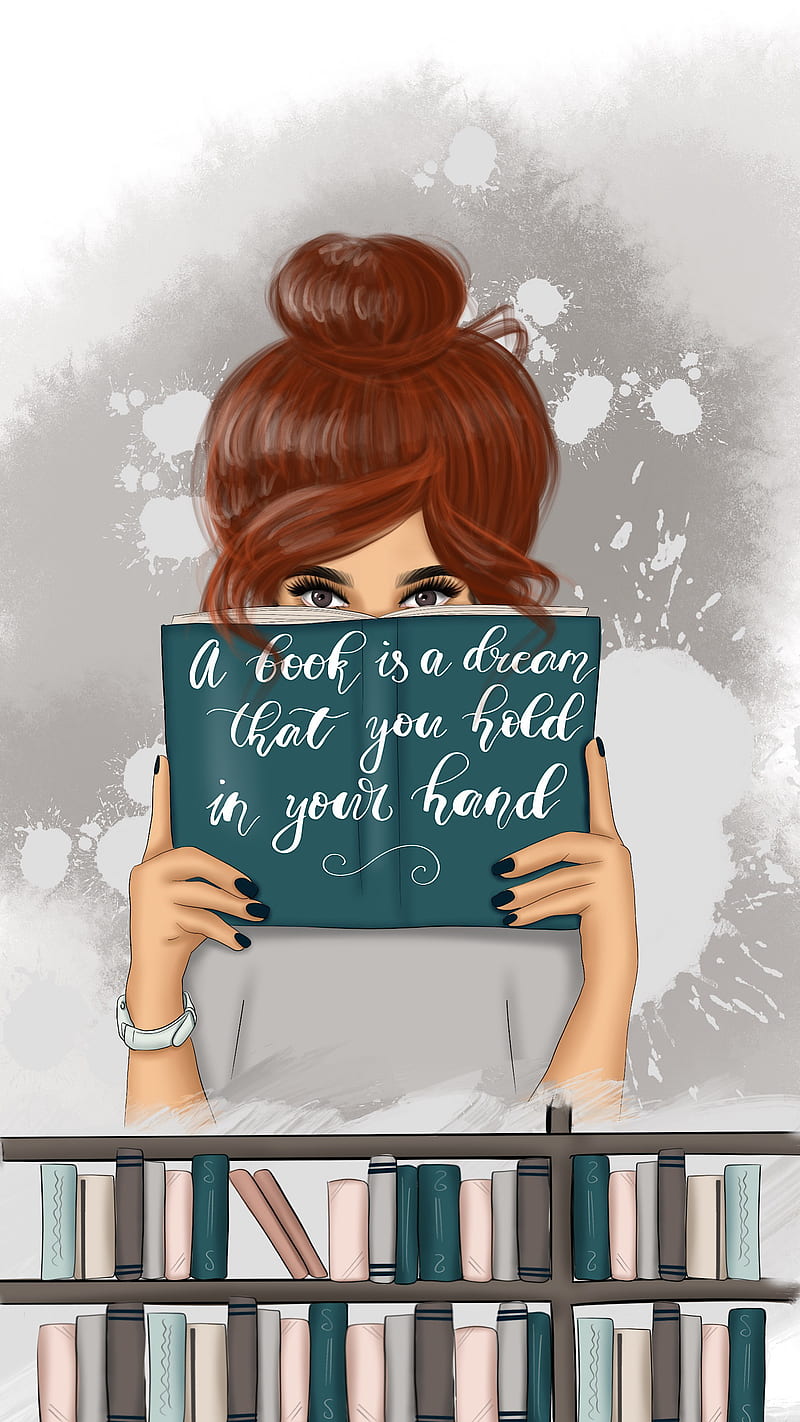 800x1422 Book Dreams”, book lover, books, girl power, girl, literacy, read, reading, HD phone wallpaper
