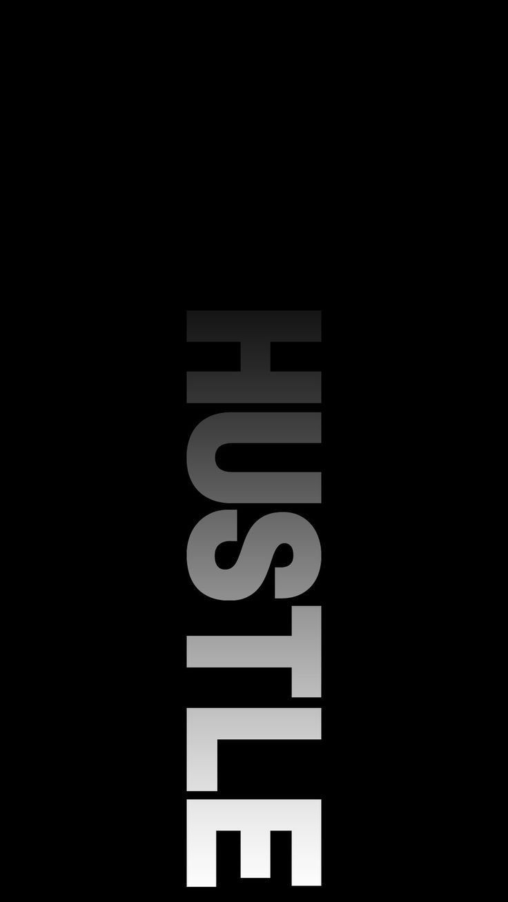 736x1308 Hustle. Motivational quotes, Inspirational quotes, Motivational wallpaper