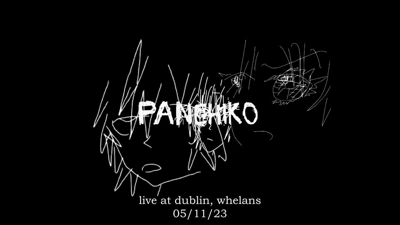 1280x720 Panchiko (live At Whelans 05 11 23)