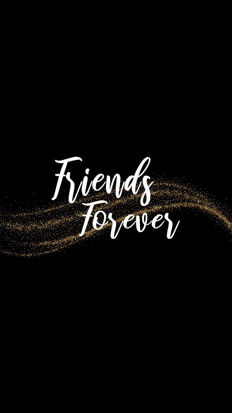 800x1422 Friends forever, Bff, amigas, amoled, best friend, bestie, black, dark, friend, HD phone wallpaper