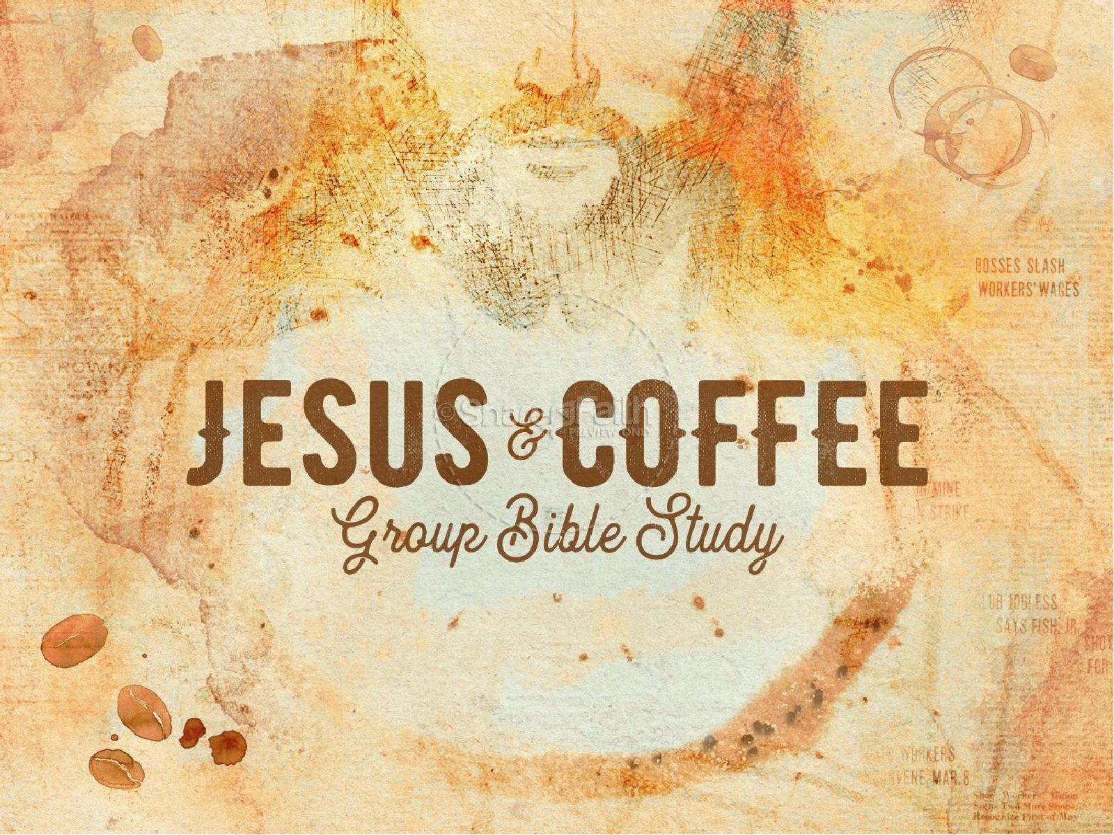 1600x1200 ShareFaith Media Jesus And Coffee Church PowerPoint