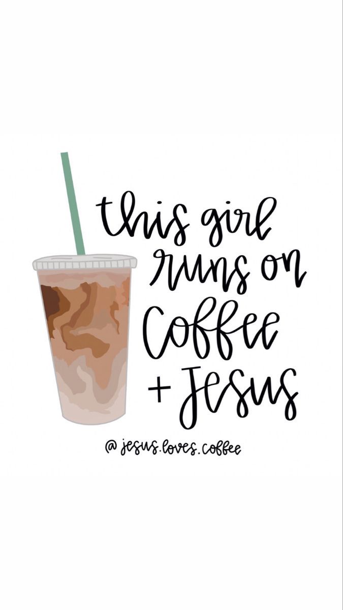 675x1200 This Girl Runs on Coffee and Jesus