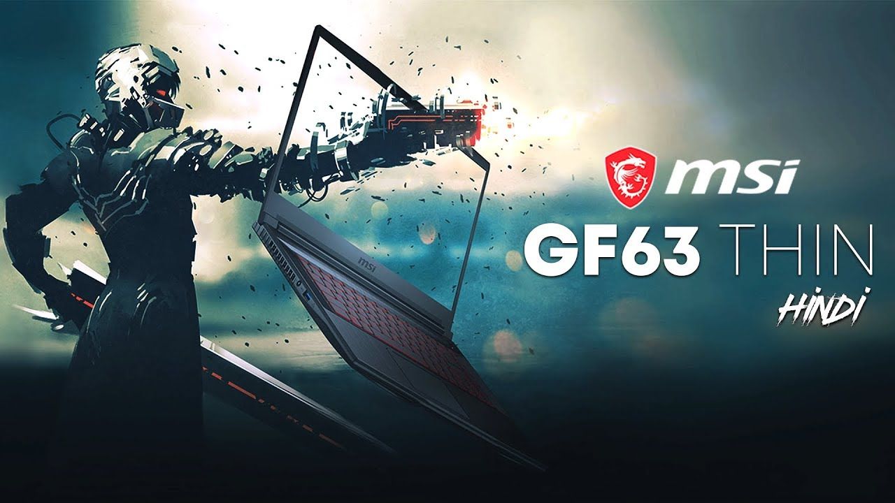 1280x720 MSI GF63 THIN 9SC HINDI REVIEW. THIN AND LIGHT GAMING LAPTOP IN INDIA