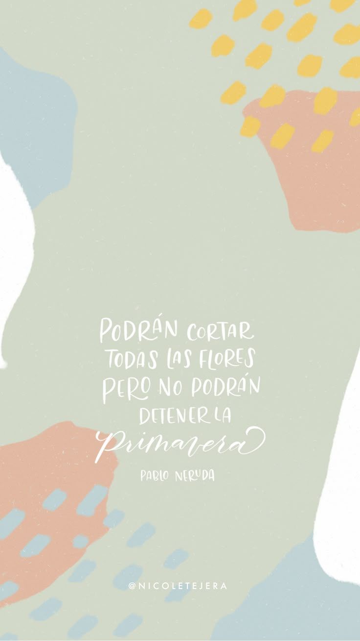 736x1308 Pablo Neruda quote Wallpaper. iPhone / Android Lock Screen