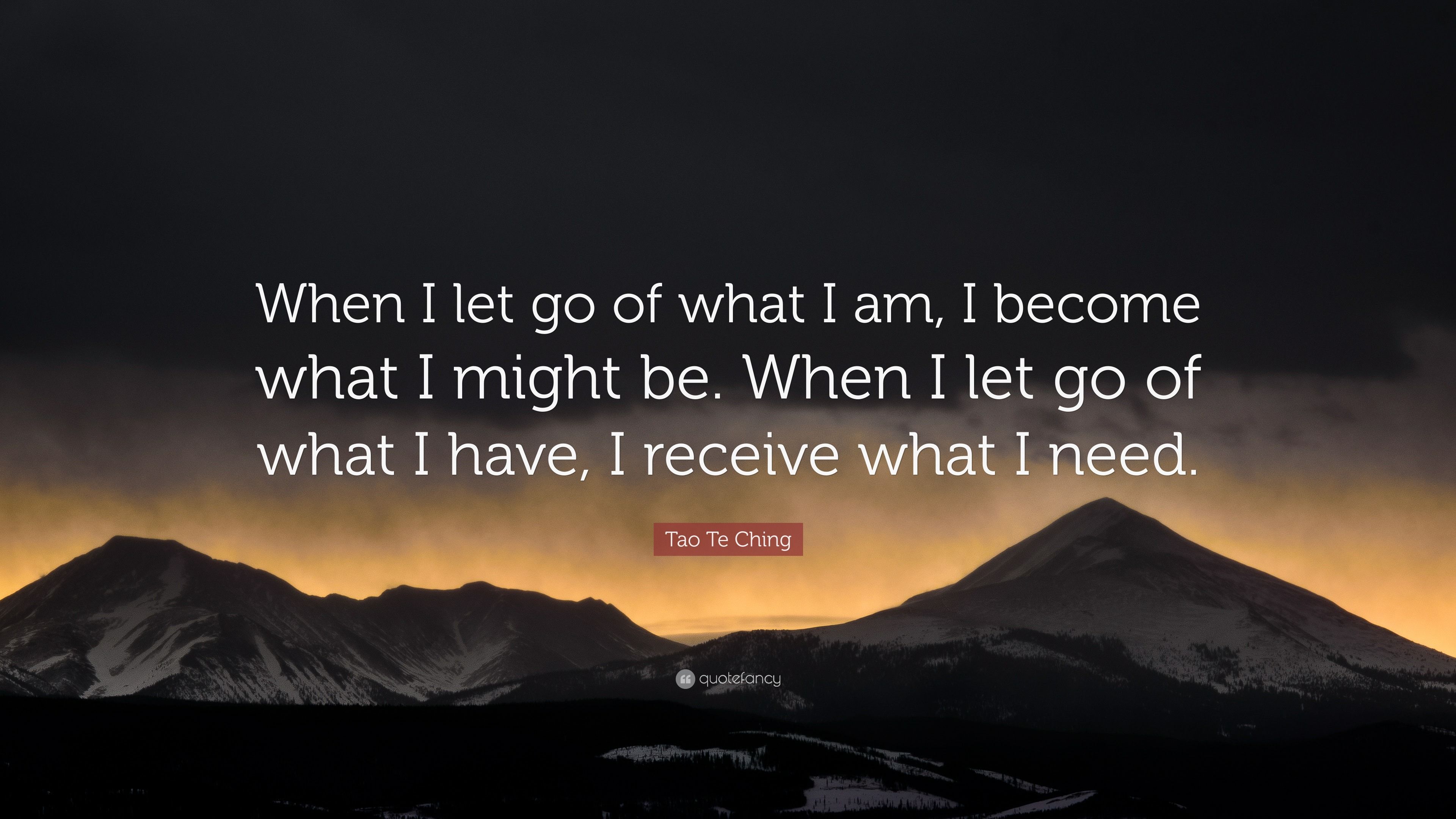 3840x2160 Tao Te Ching Quote: “When I let go of what I am, I become what I