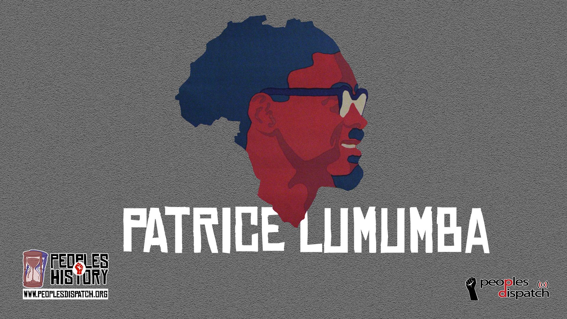 1920x1080 Assassination of Congolese independence leader and revolutionary Patrice Lumumba : Peoples Dispatch