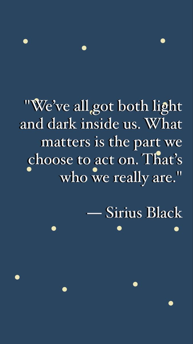 675x1200 Harry Potter quote. Sirius Black quote. Harry Potter wallpaper