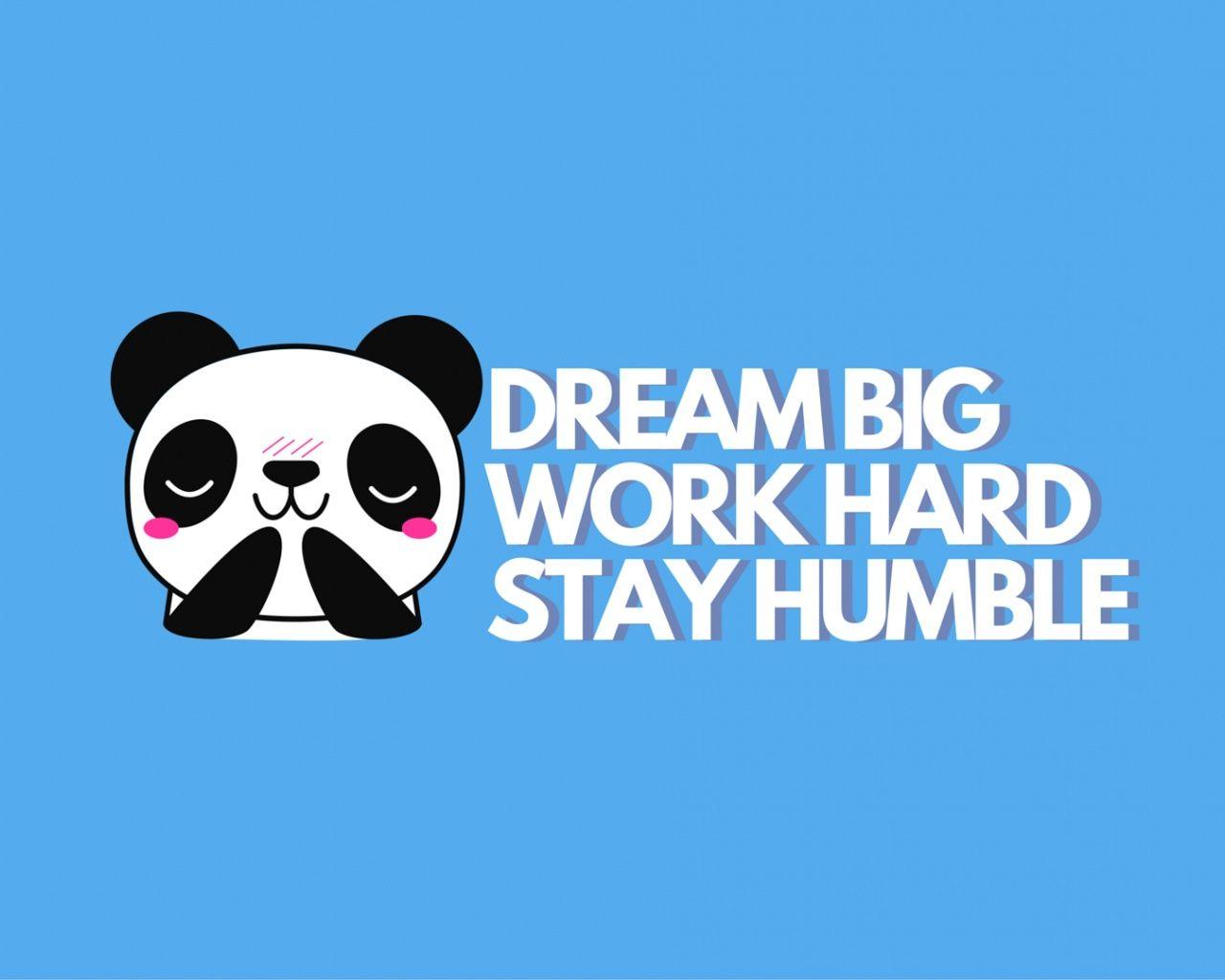 1280x1024 Work Hard Stay Humble desktop PC and Mac wallpaper