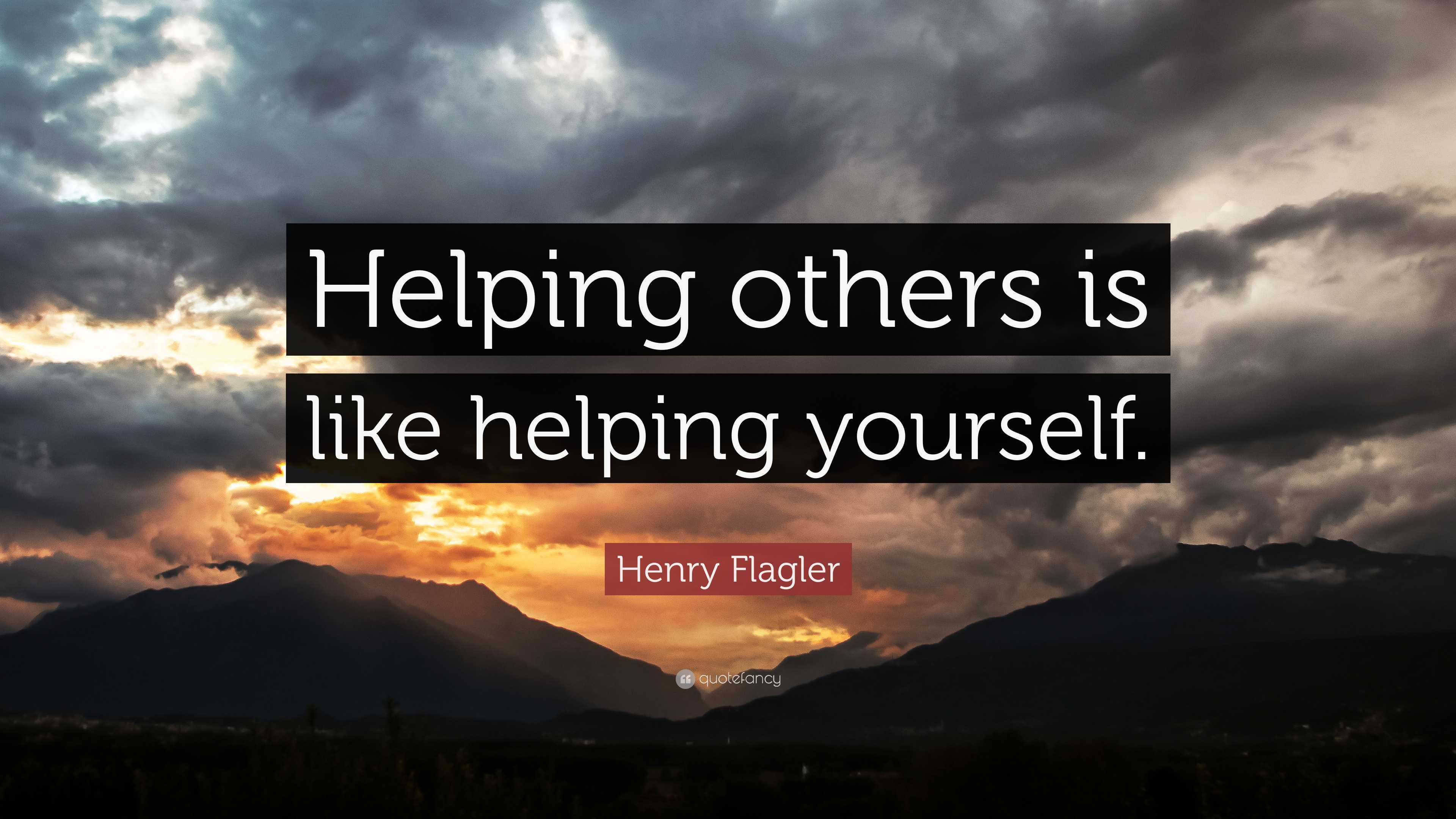 3840x2160 Henry Flagler Quote: “Helping others is like helping yourself.”