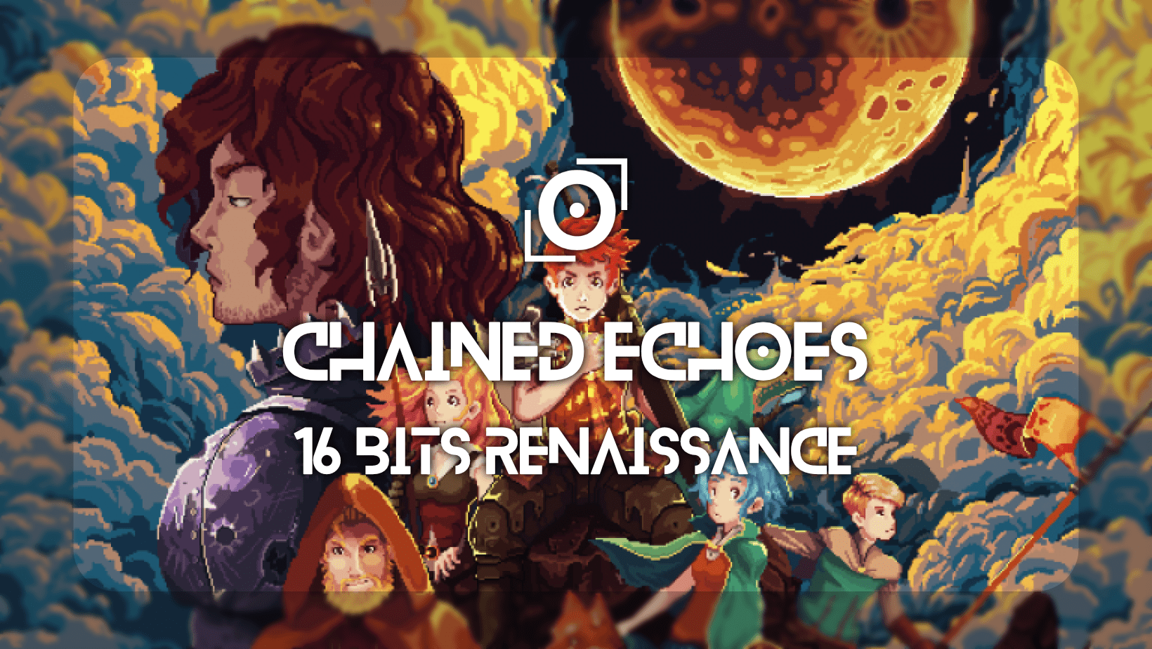 1640x924 Chained Echoes : 16 bits renaissance