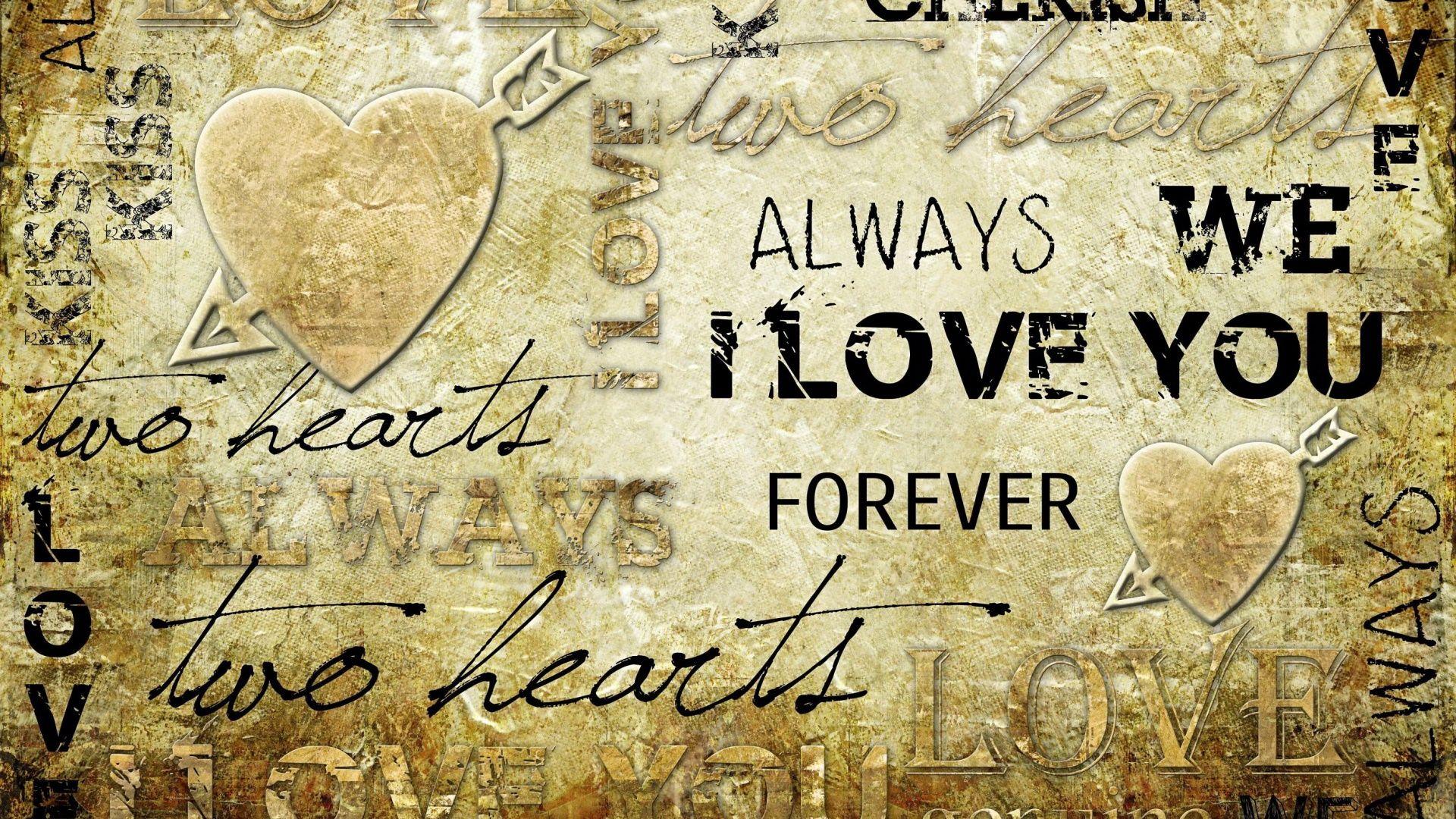 1920x1080 I Will Love You Forever Grunge wallpaper. Best HD Wallpaper