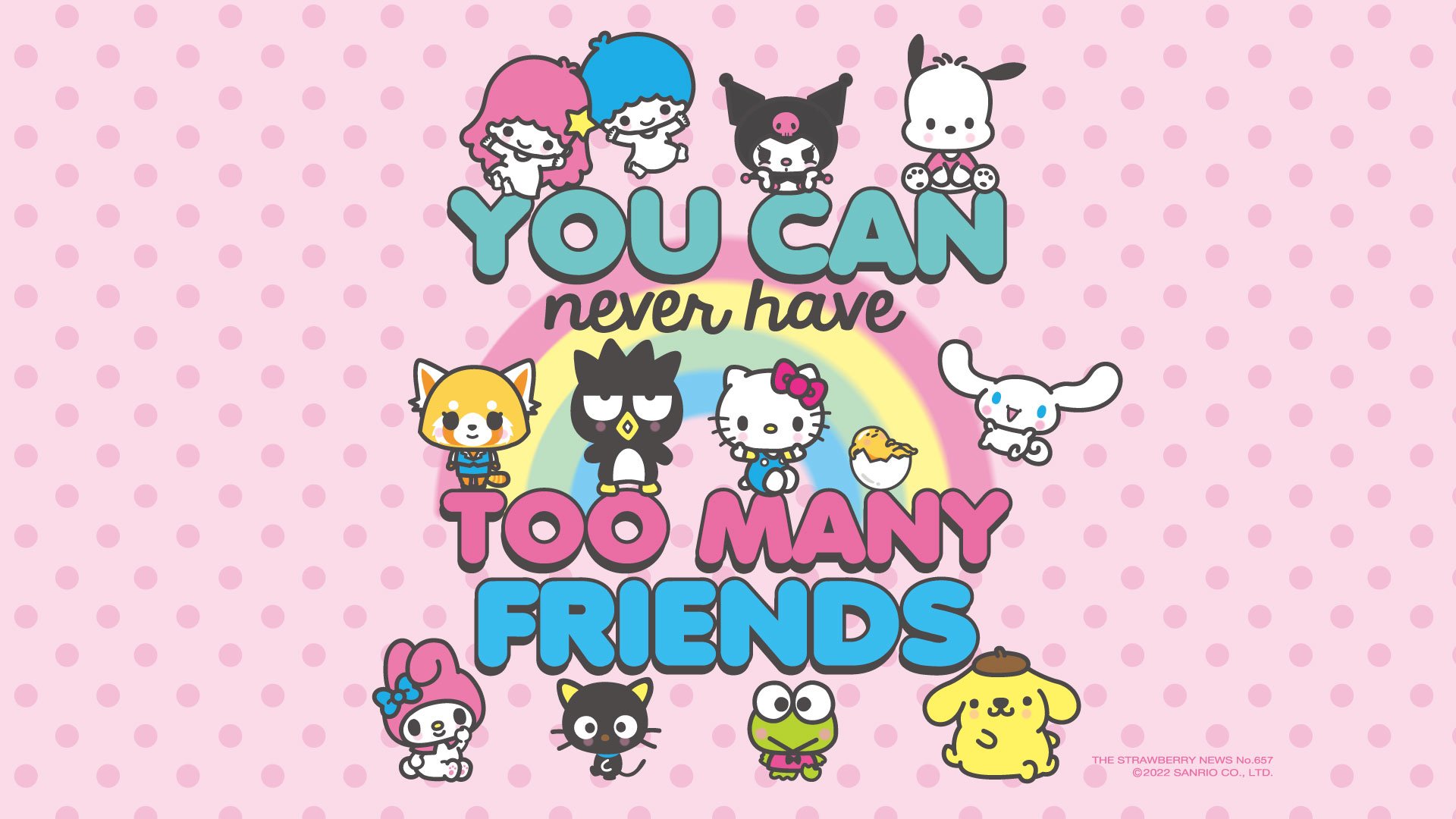 1920x1080 Sanrio Never Have Too Many Friends Desktop + Mobile Wallpaper