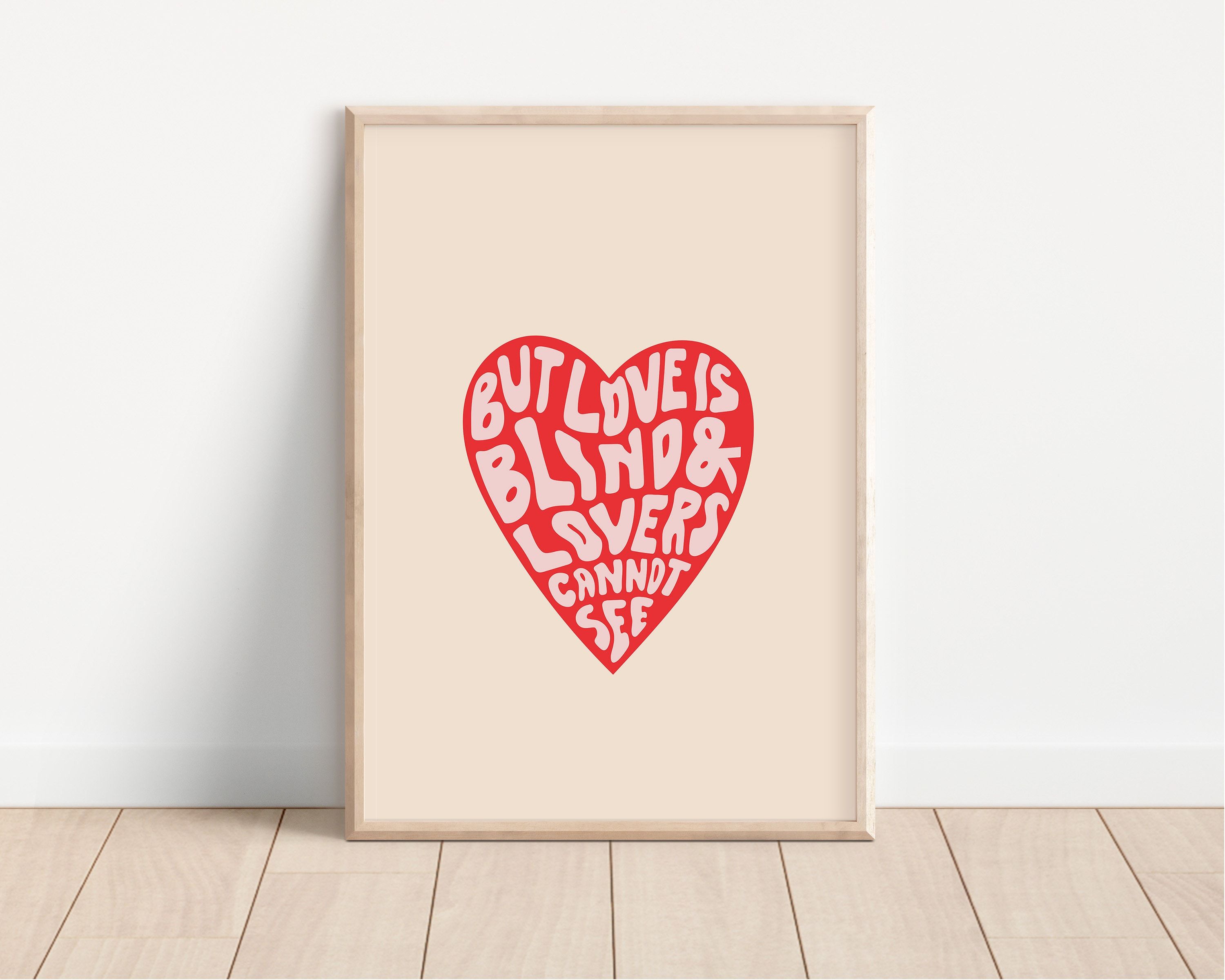 3000x2400 But Love is Blind and Lovers Cannot See Poster, Minimalist, Art Exhibition, Digital Prints, Heart Poster, College Dorm, DIGITAL DOWNLOAD