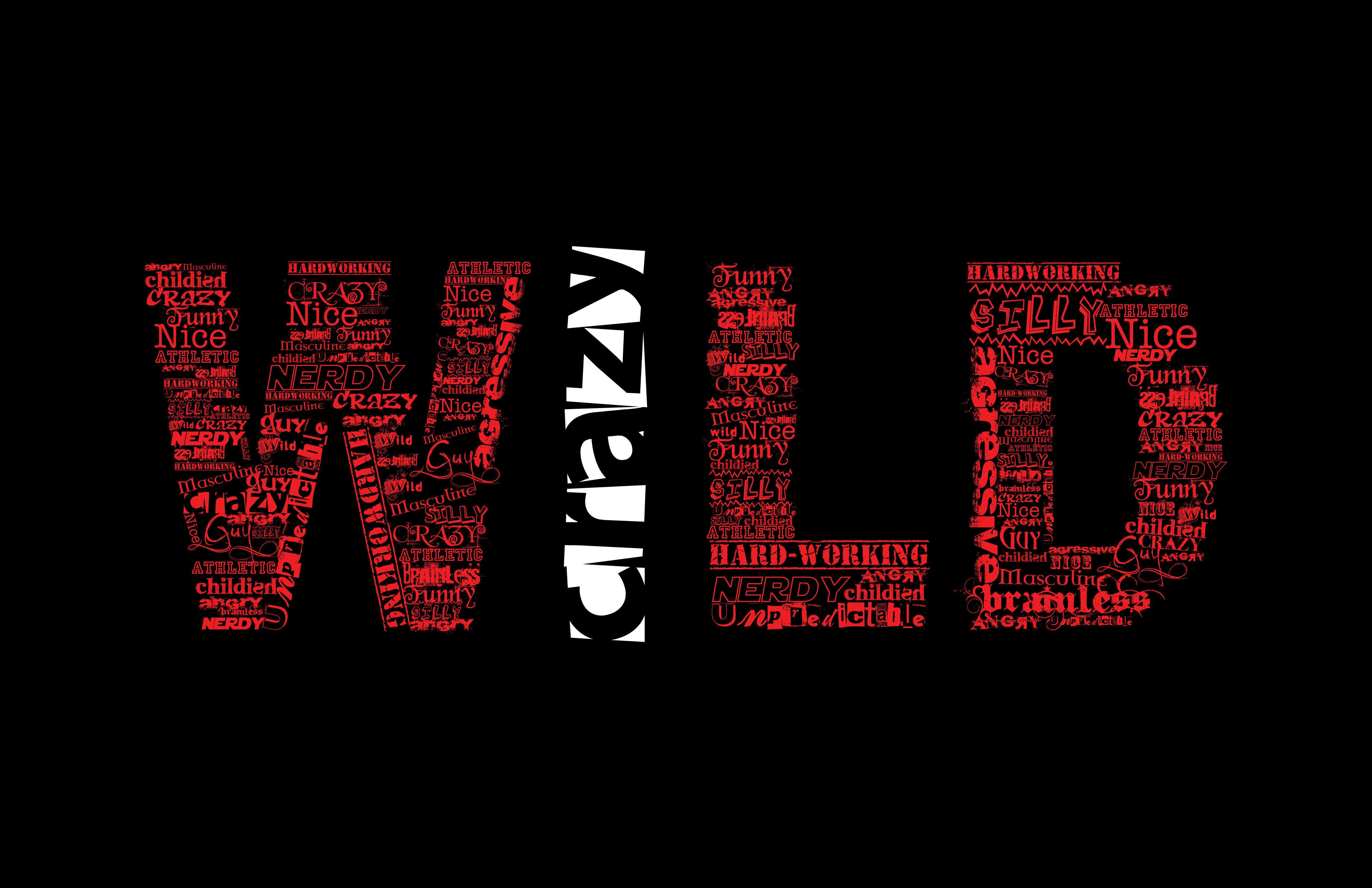 5100x3300 wallpaper: Crazy wild style background words wallpaper 5100x3300