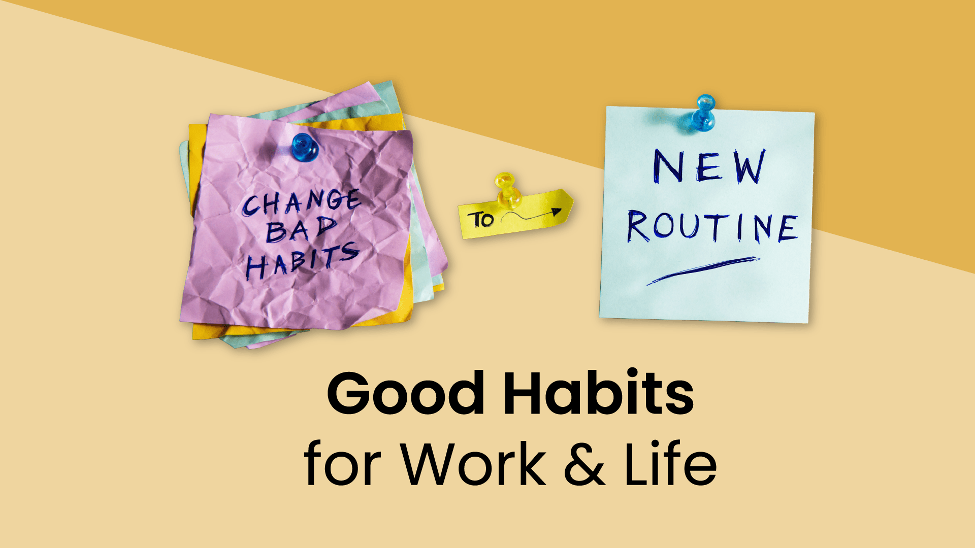 1920x1080 Good Habits for Work & Life (Examples & Templates)