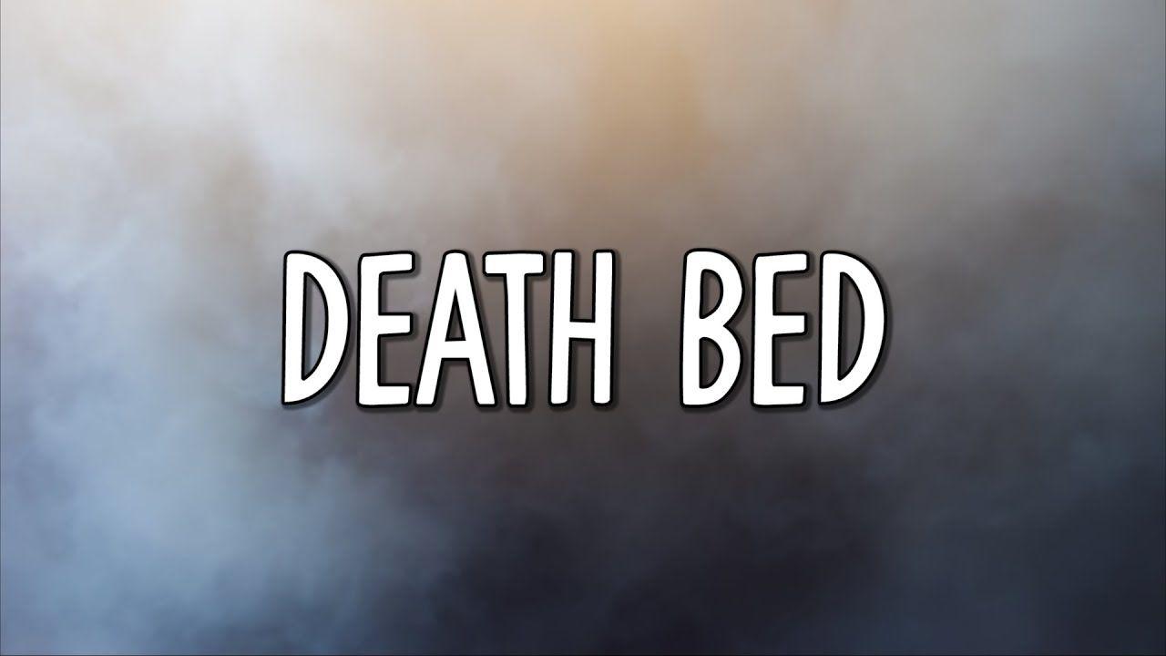 Bed death. Powfu - Death Bed (Lyrics). Dreaming High Death Bed текст.