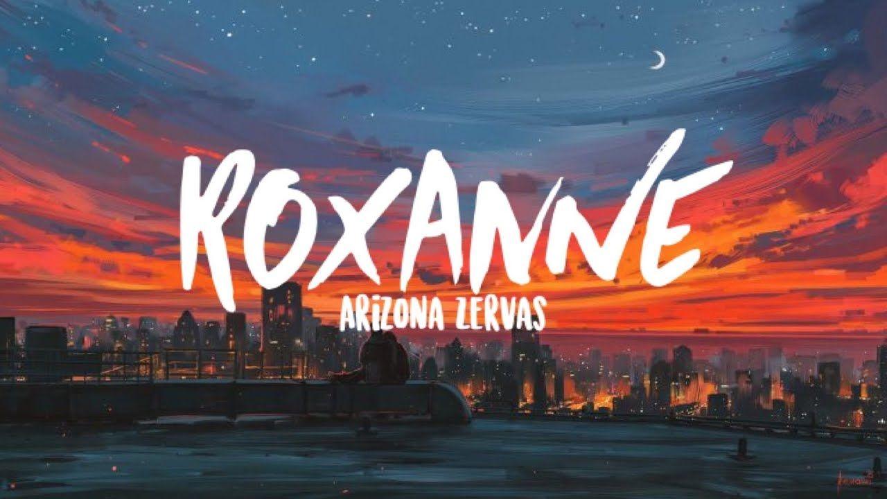 1280x720 Arizona Zervas (Clean Lyrics). Roxanne song, Mood songs