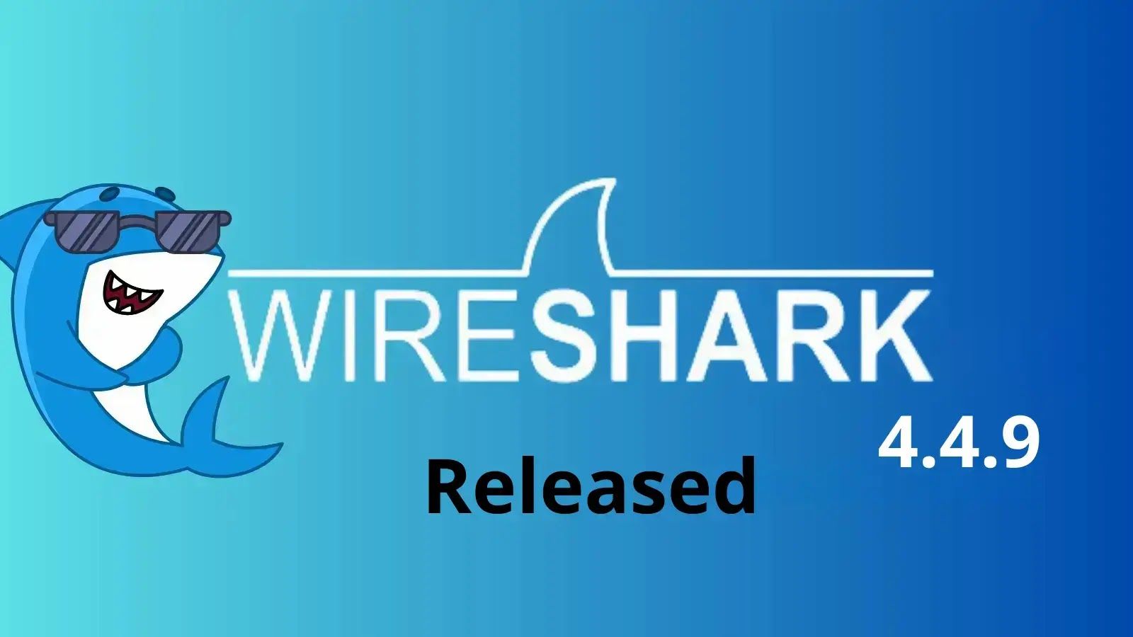 1600x900 Wireshark 4.4.9 Released With Critical Bug Fixes and Protocol Updates