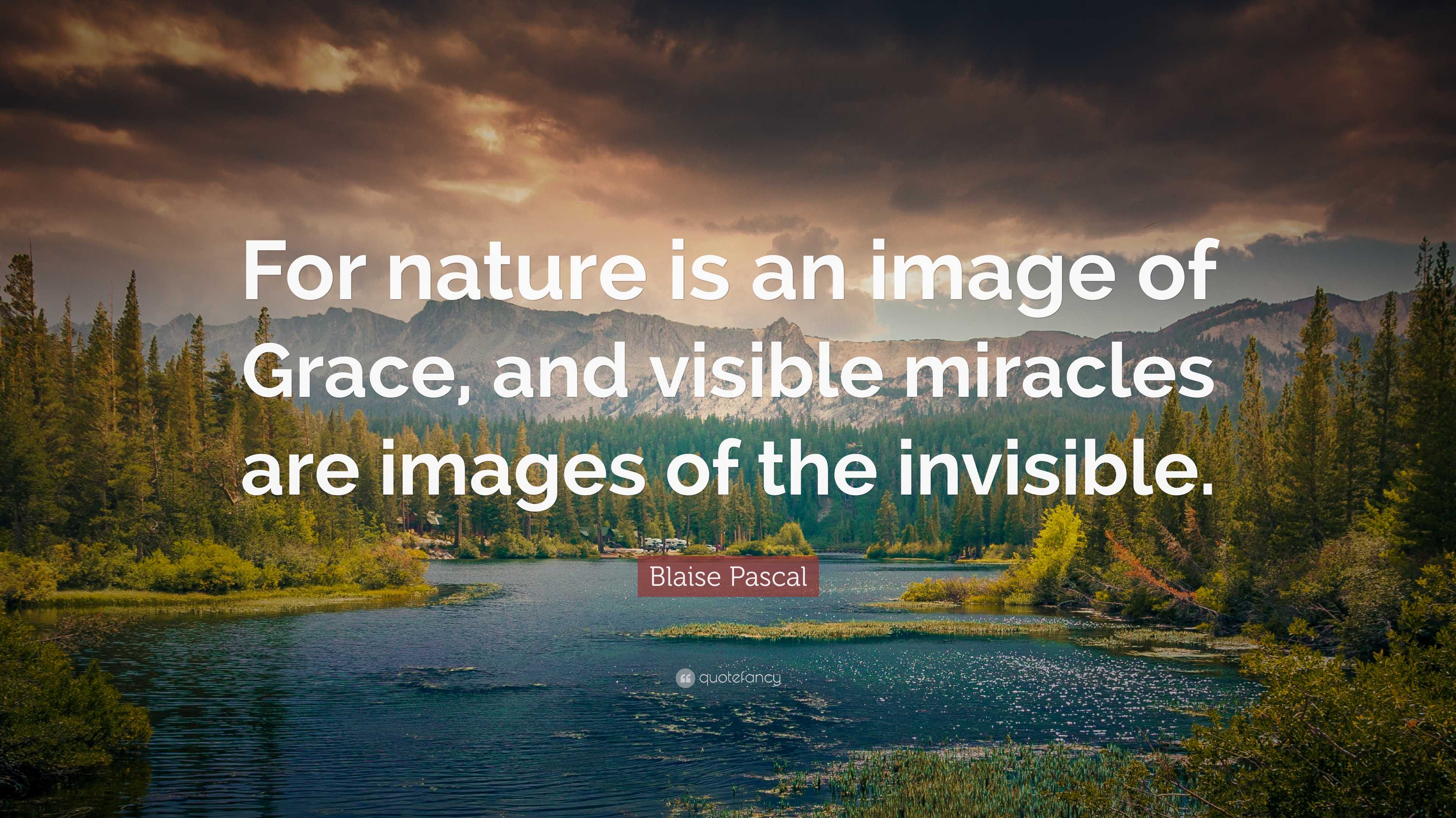 3840x2160 Blaise Pascal Quote: “For nature is an image of Grace, and visible miracles are image of