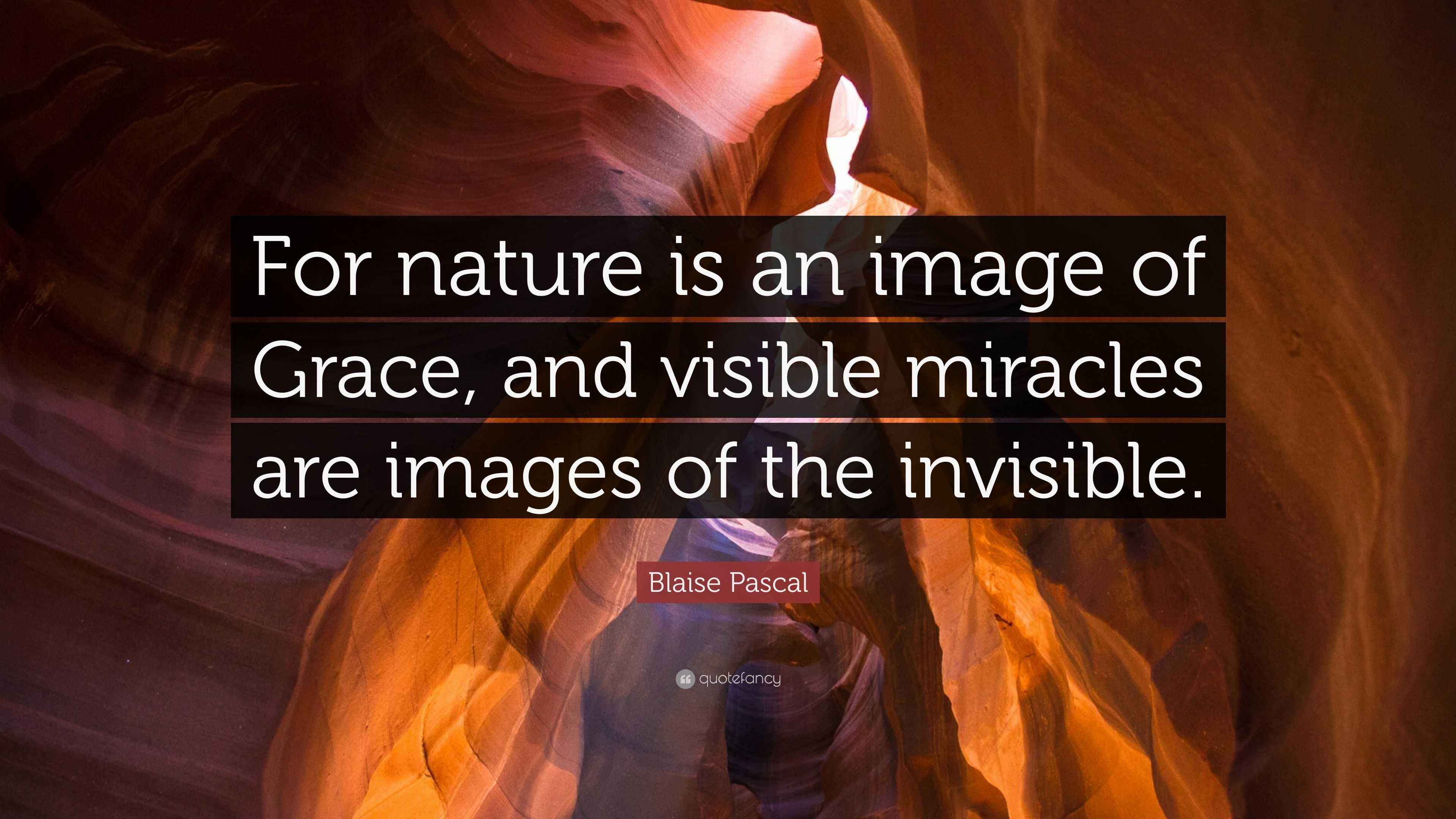 3840x2160 Blaise Pascal Quote: “For nature is an image of Grace, and visible miracles are image of