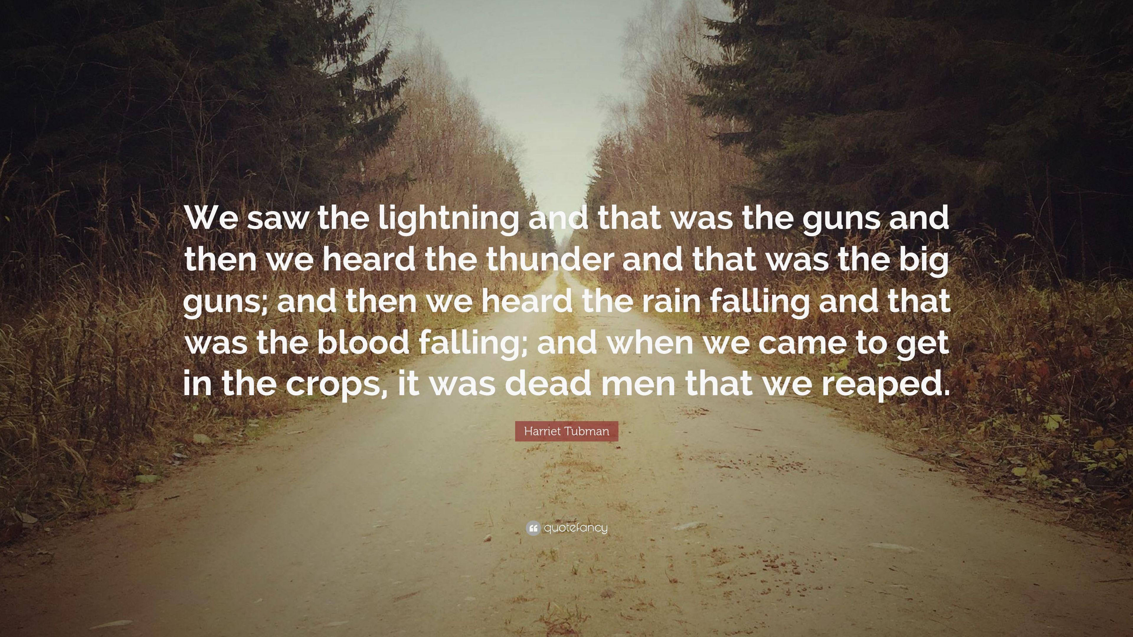 3840x2160 Harriet Tubman Quote: “We saw the lightning and that was the guns