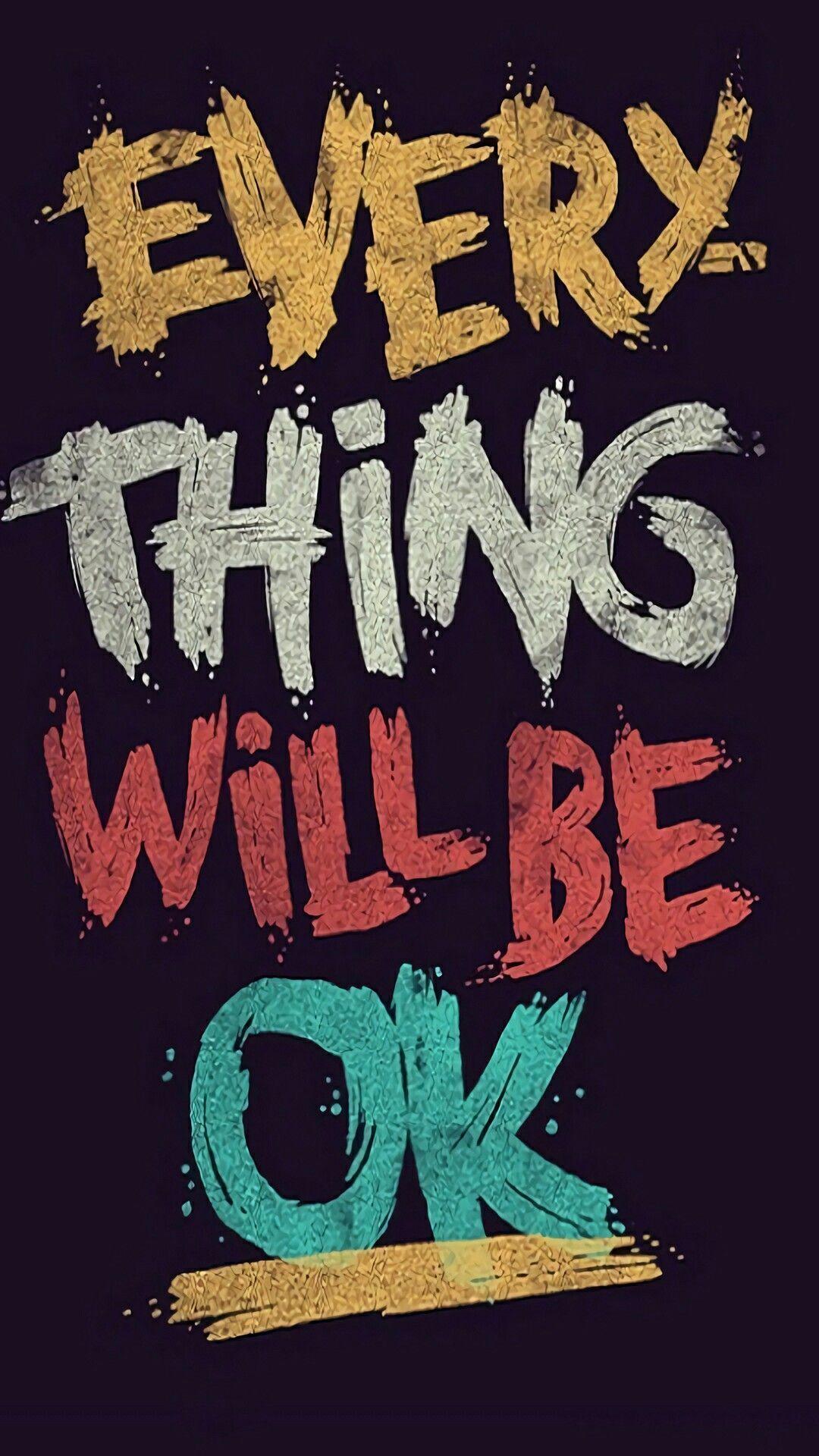 Everything Will Be OK Wallpapers - Top Free Everything Will Be OK  Backgrounds - WallpaperAccess