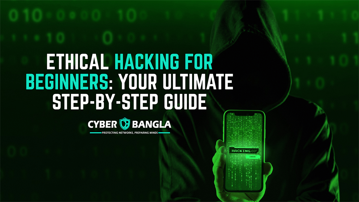 1200x675 Ethical Hacking for Beginners Bangla Networks, Preparing minds