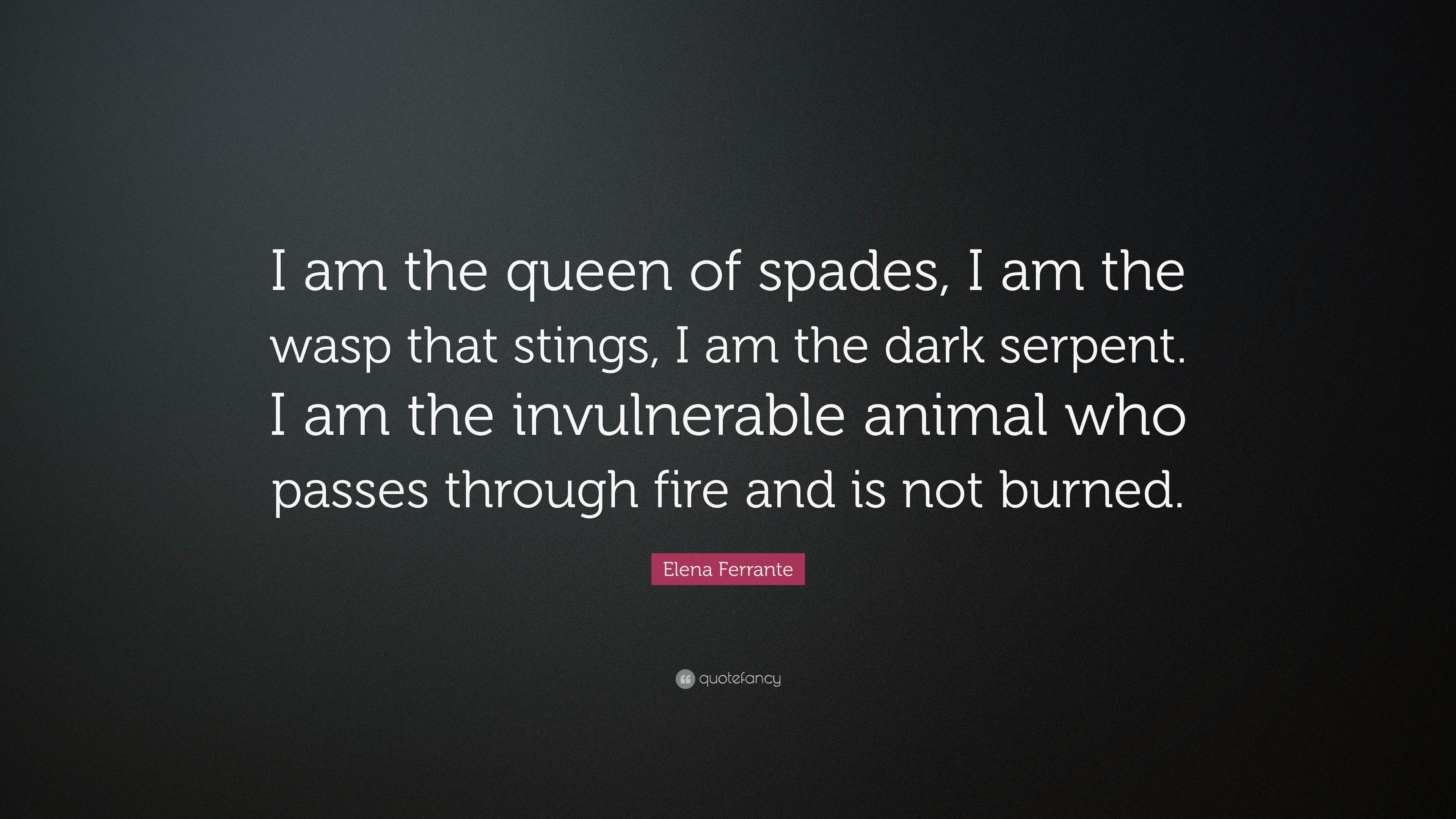 3840x2160 Elena Ferrante Quote: “I am the queen of spades, I am the wasp