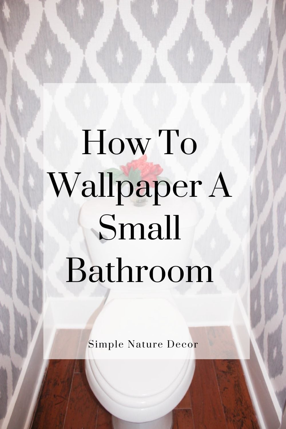 1000x1500 How To Wallpaper A Small Bathroom In A Detail Guide