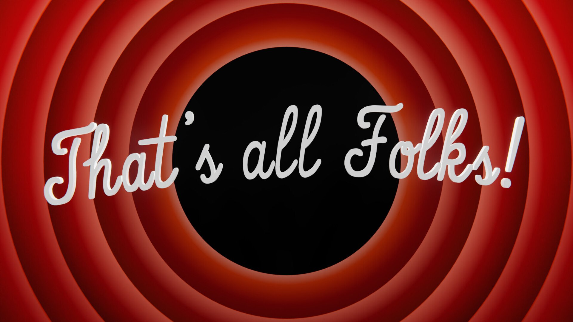 1920x1080 That's all Folks!