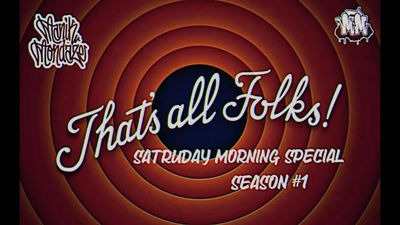 1280x720 Thats All For Now Folks [Saturday Morning Special] (We love You All !!!)