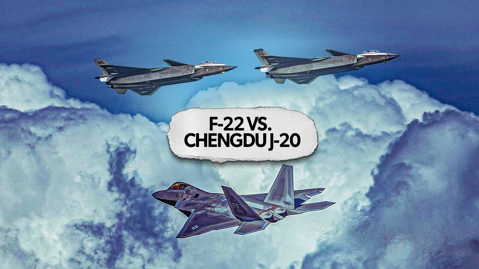 1600x900 How The Lockheed Martin F 22 Stacks Up Against The Chengdu J 20 In 2025