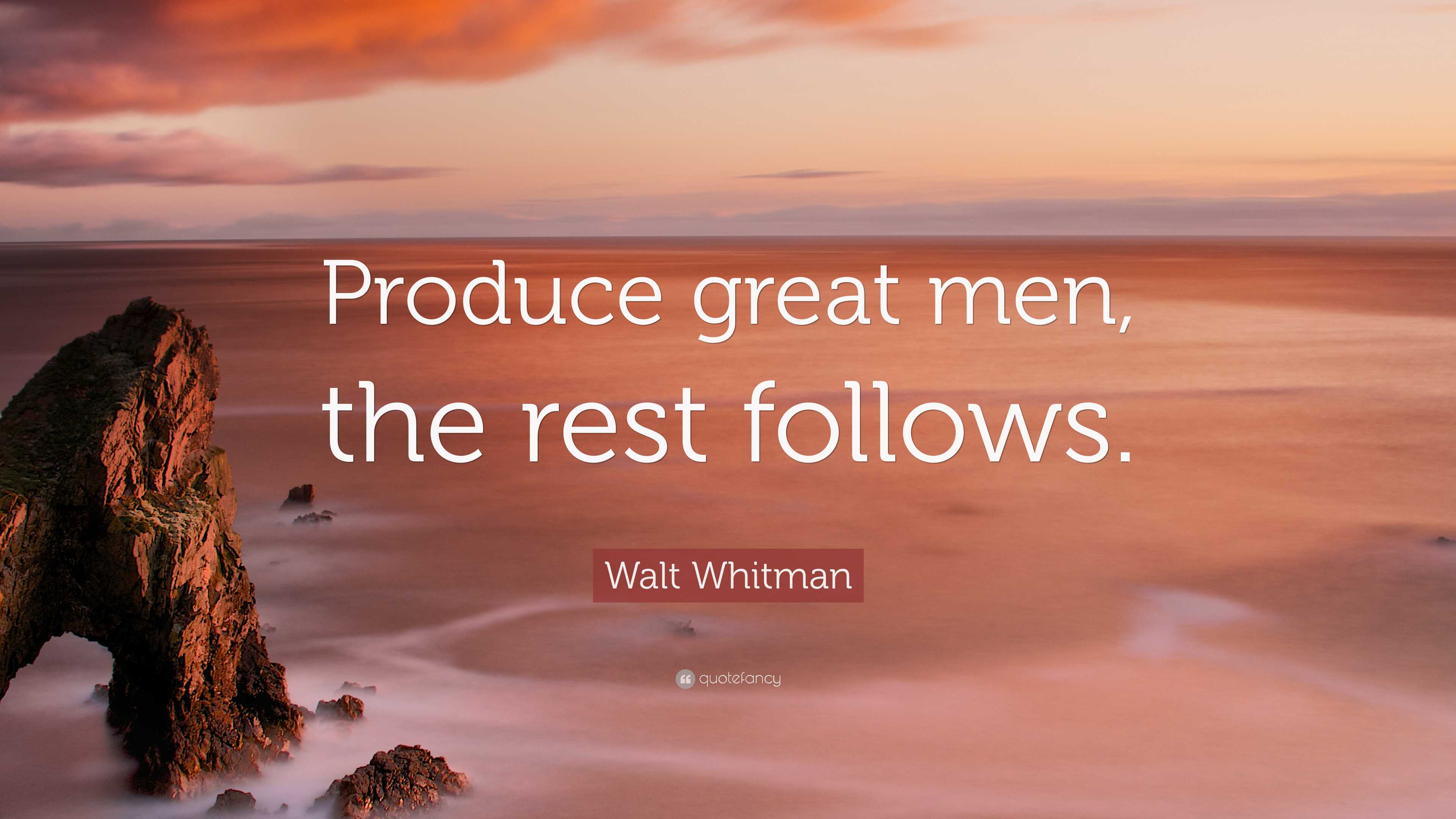 3840x2160 Walt Whitman Quote: “Produce great men, the rest follows.”