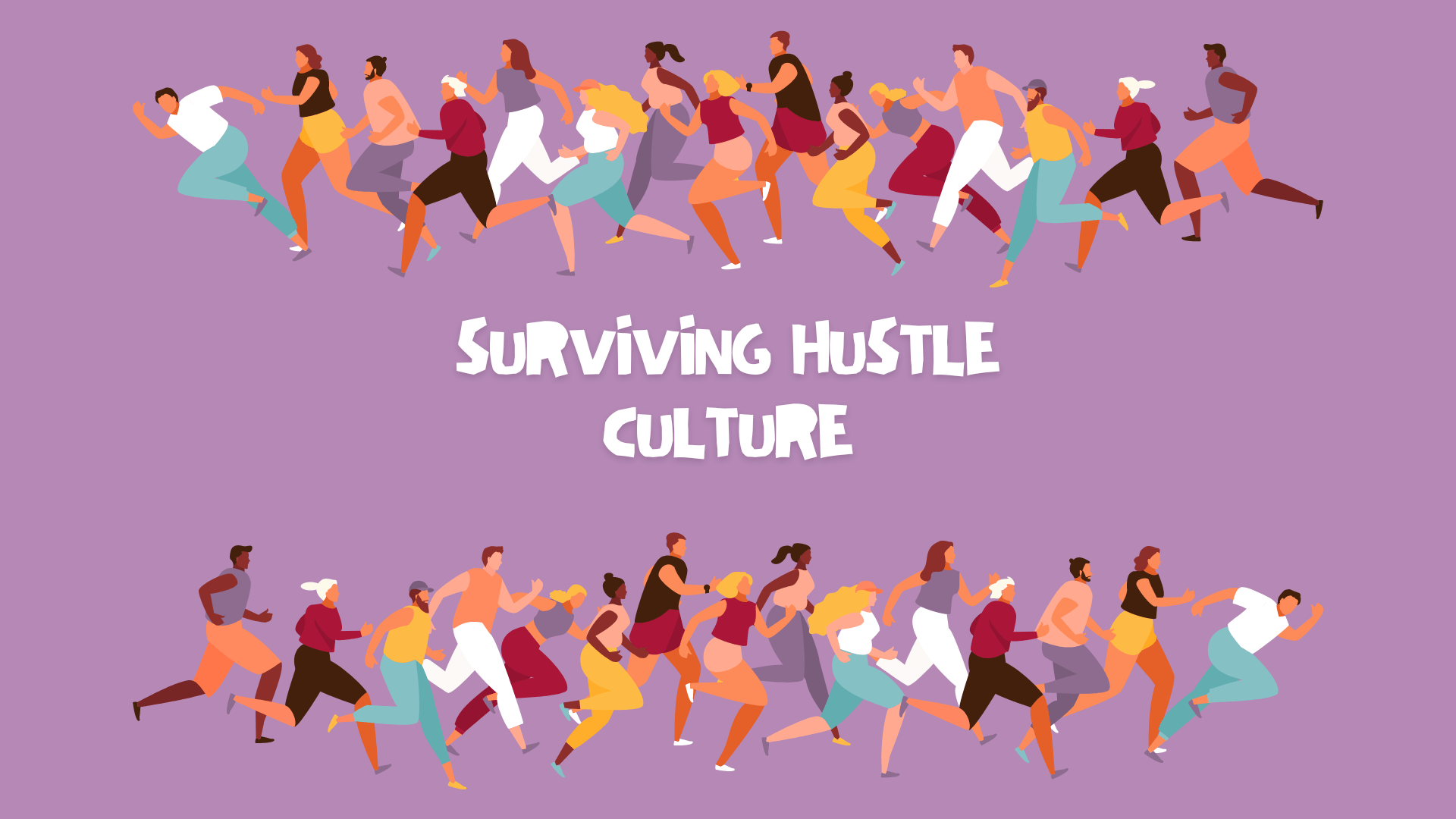 1920x1080 Surviving Hustle Culture as a University Student