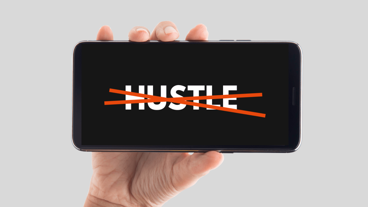 1277x720 Stop Telling Me Hustle Culture is Dead