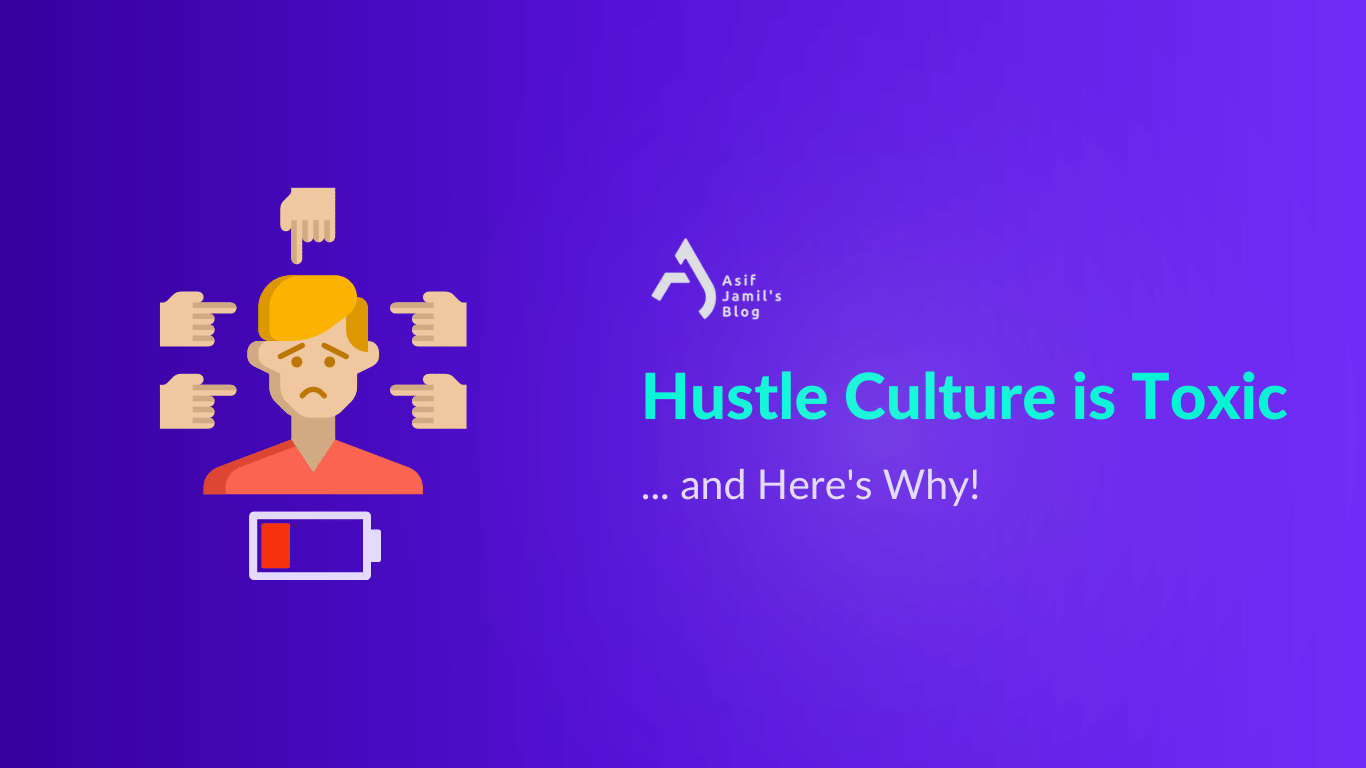 1366x768 Hustle Culture is Toxic, and Here's Why!