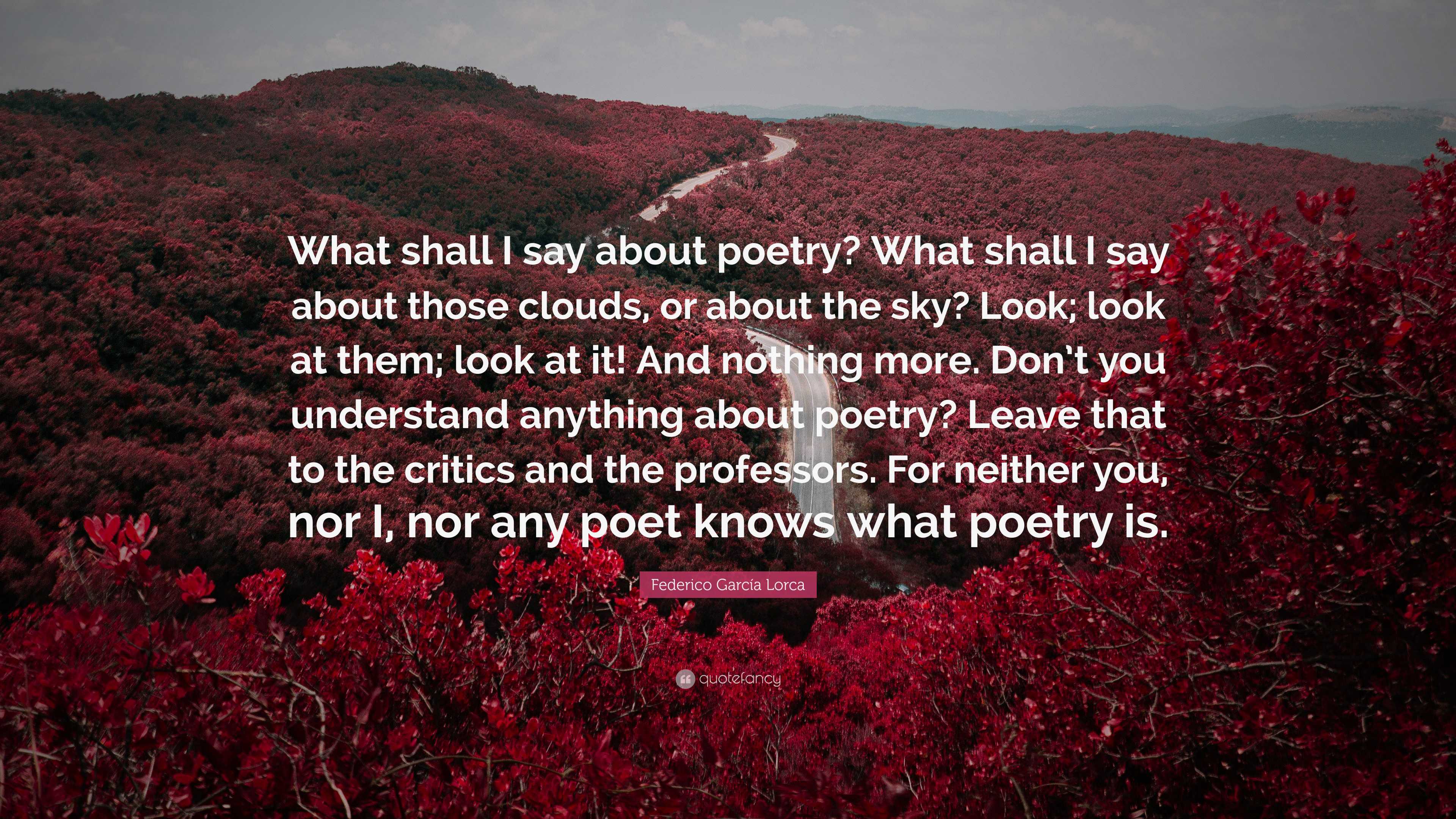 3840x2160 Federico García Lorca Quote: “What shall I say about poetry? What shall I say about those clouds, or about the sky? Look; look at them; look at it!.”