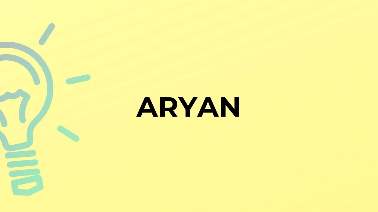 1280x720 What is the meaning of the word ARYAN?
