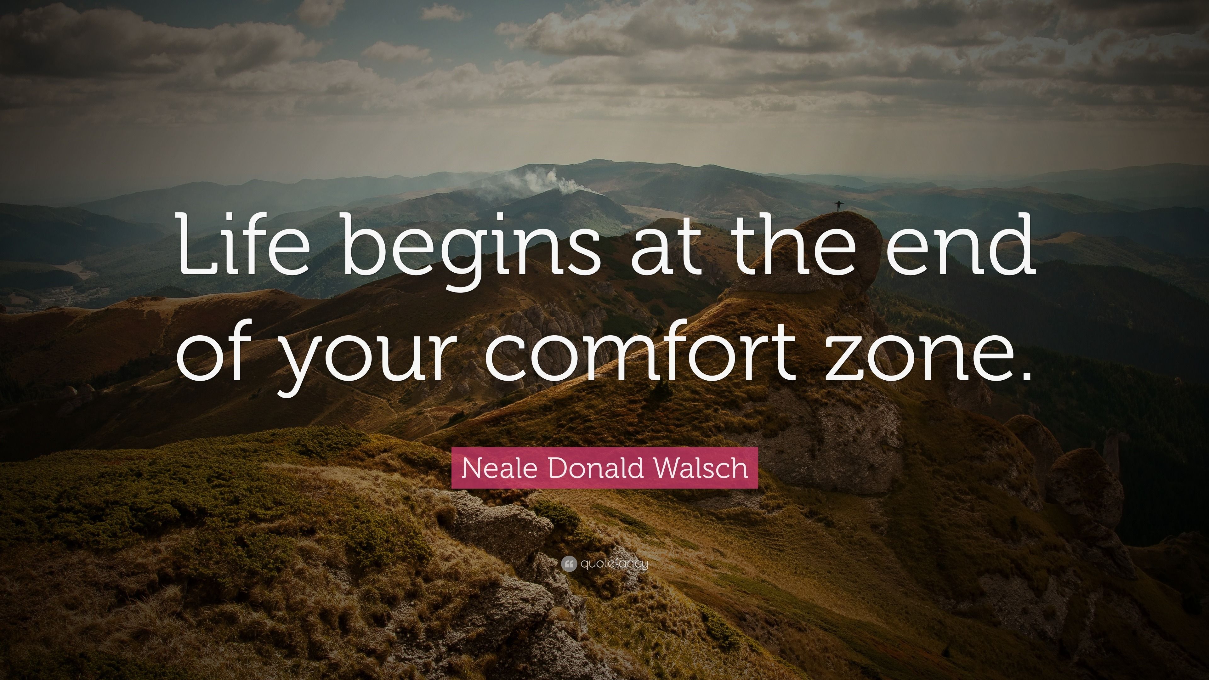 3840x2160 Neale Donald Walsch Quote: “Life begins at the end of your comfort zone.”