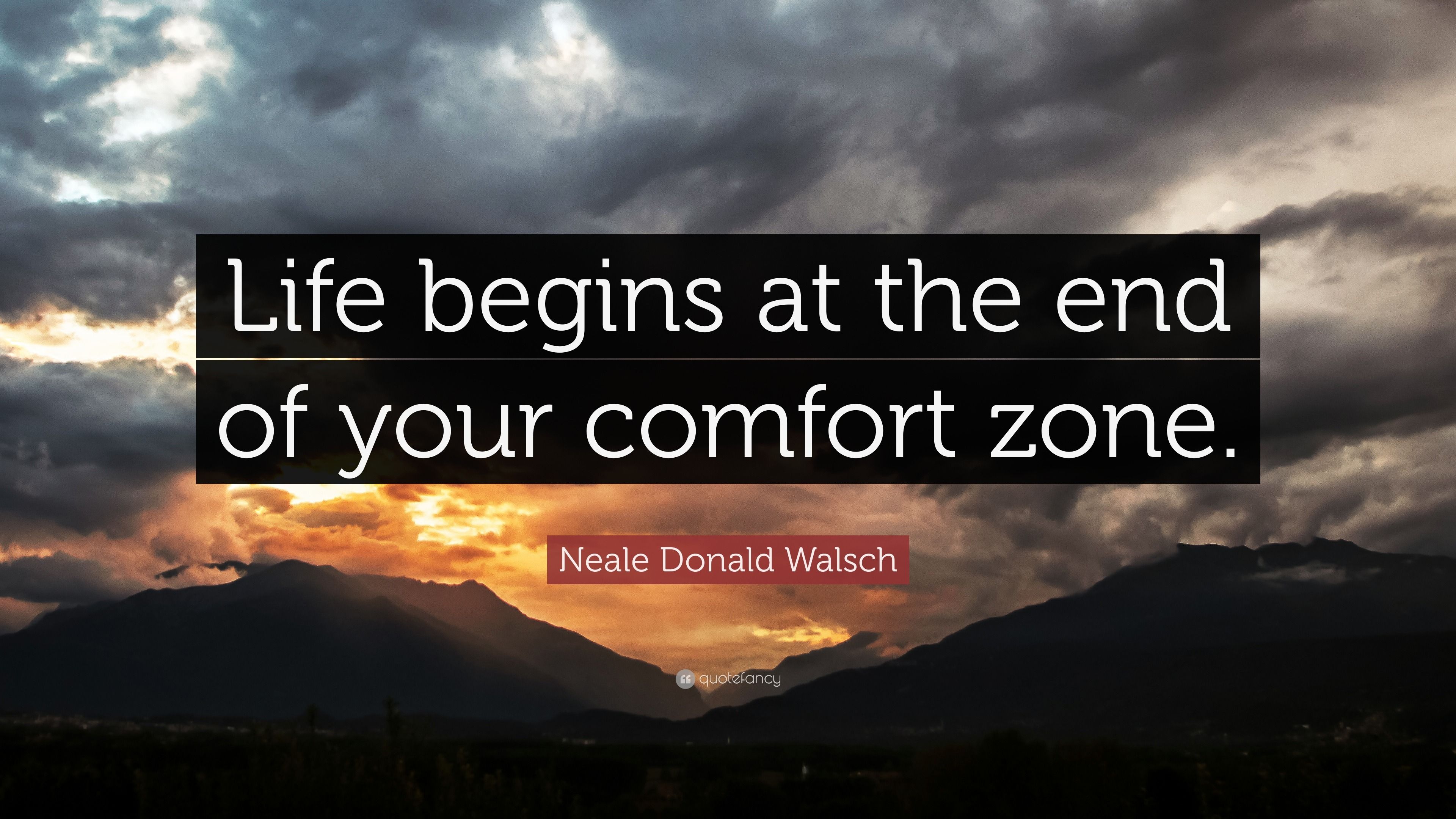 3840x2160 Neale Donald Walsch Quote: “Life begins at the end of your comfort zone.”
