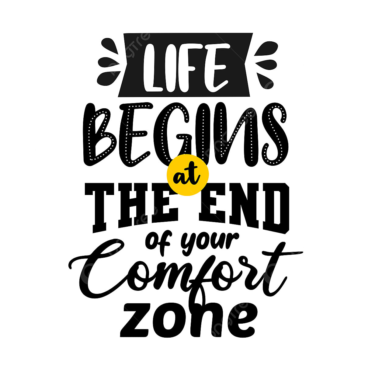 1200x1200 Life Begins At The End Of Your Comfort Zone, Life Drawing, Life Sketch, Success PNG and Vector with Transparent Background for Free Download