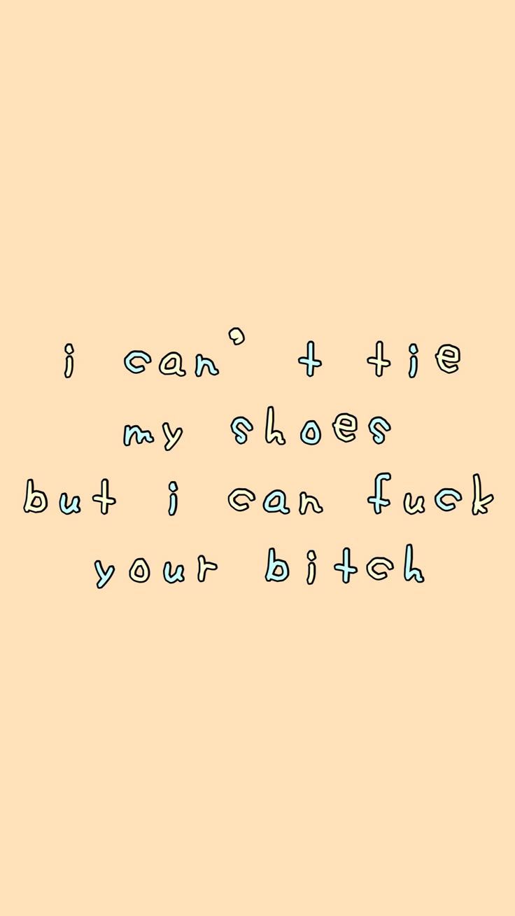 736x1308 Wallpaper. Words wallpaper, Mood wallpaper, Funny phone wallpaper