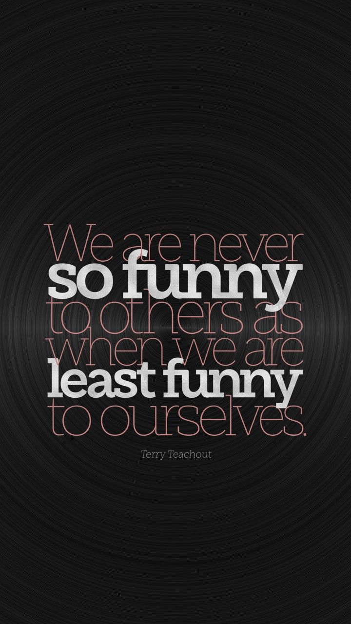 720x1280 So Funny Popular Quote Wallpaper