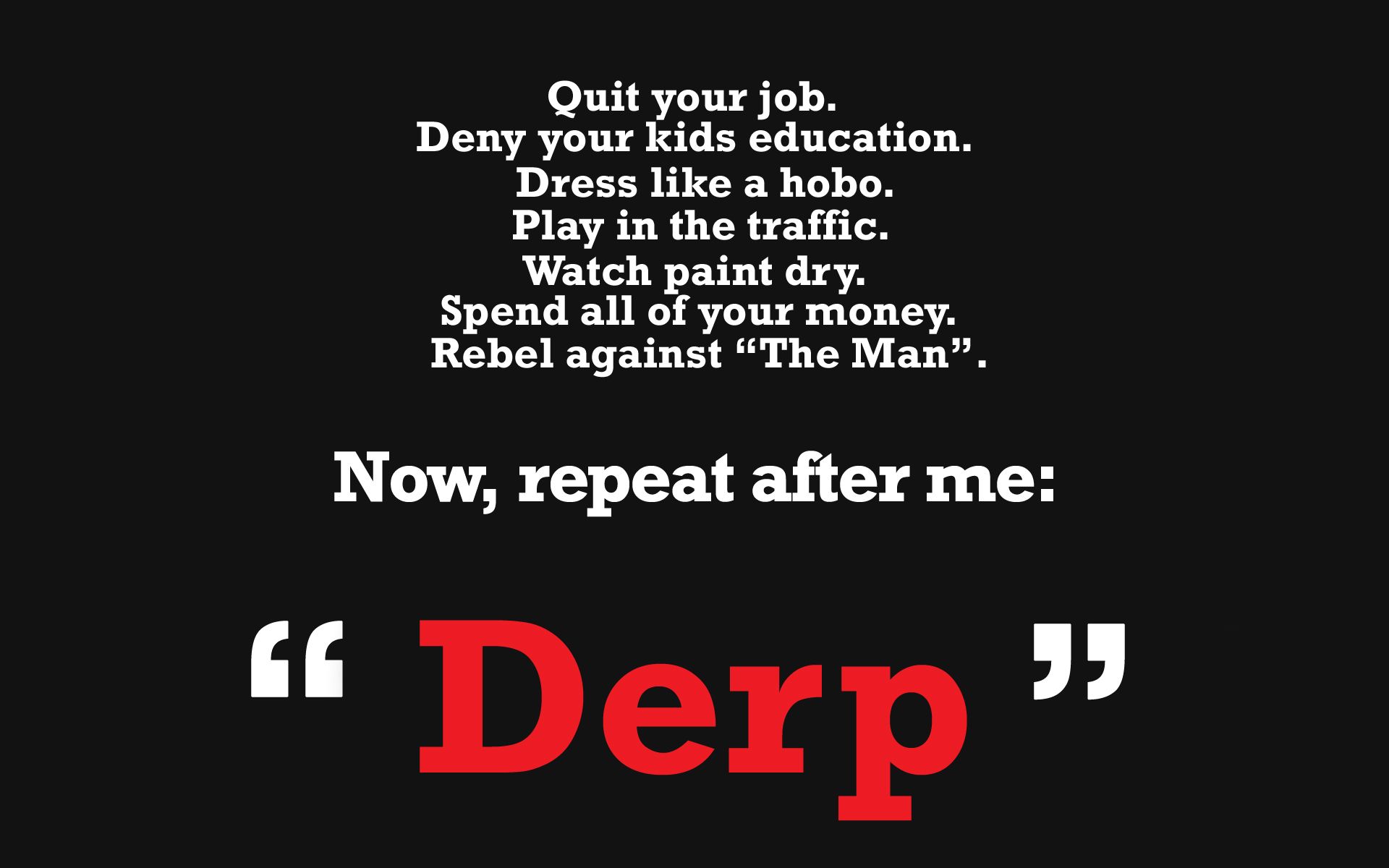 1920x1200 Phone wallpaper: Quote, Dark, Anarchy, Funny, Humor 224569