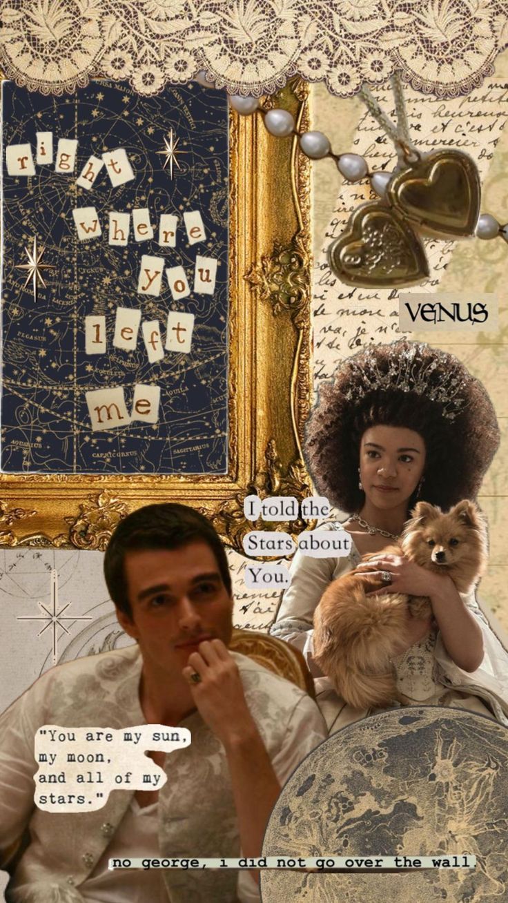 736x1308 queencharlotte #bridgerton #love #gold #wallpaper #kinggeorge #stars #art #collage. Quote collage, Queen charlotte, Hopeless romantic